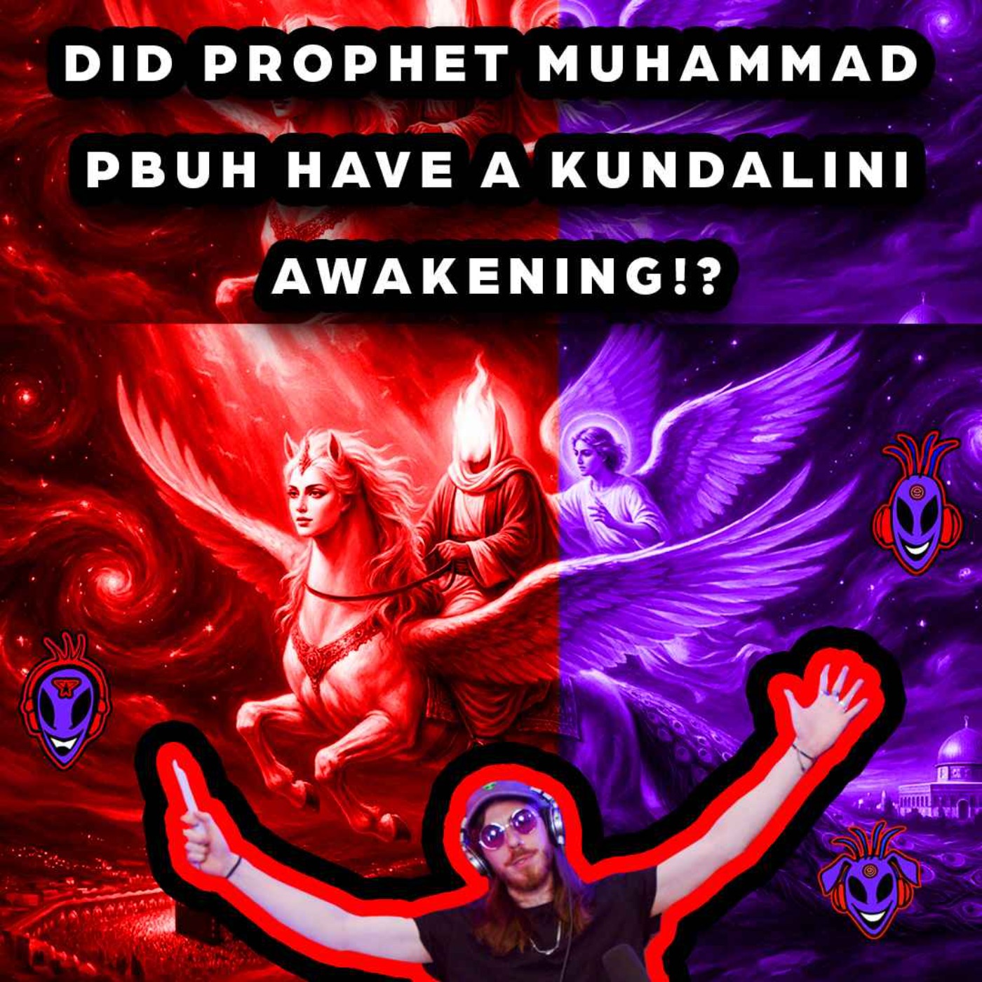 DID PROPHET MUHAMMAD PBUH HAVE A KUNDALINI AWAKENING!? _ EP 9 PT 2 _ THE JENKII JOURNEY❤️👽💜 episode artwork