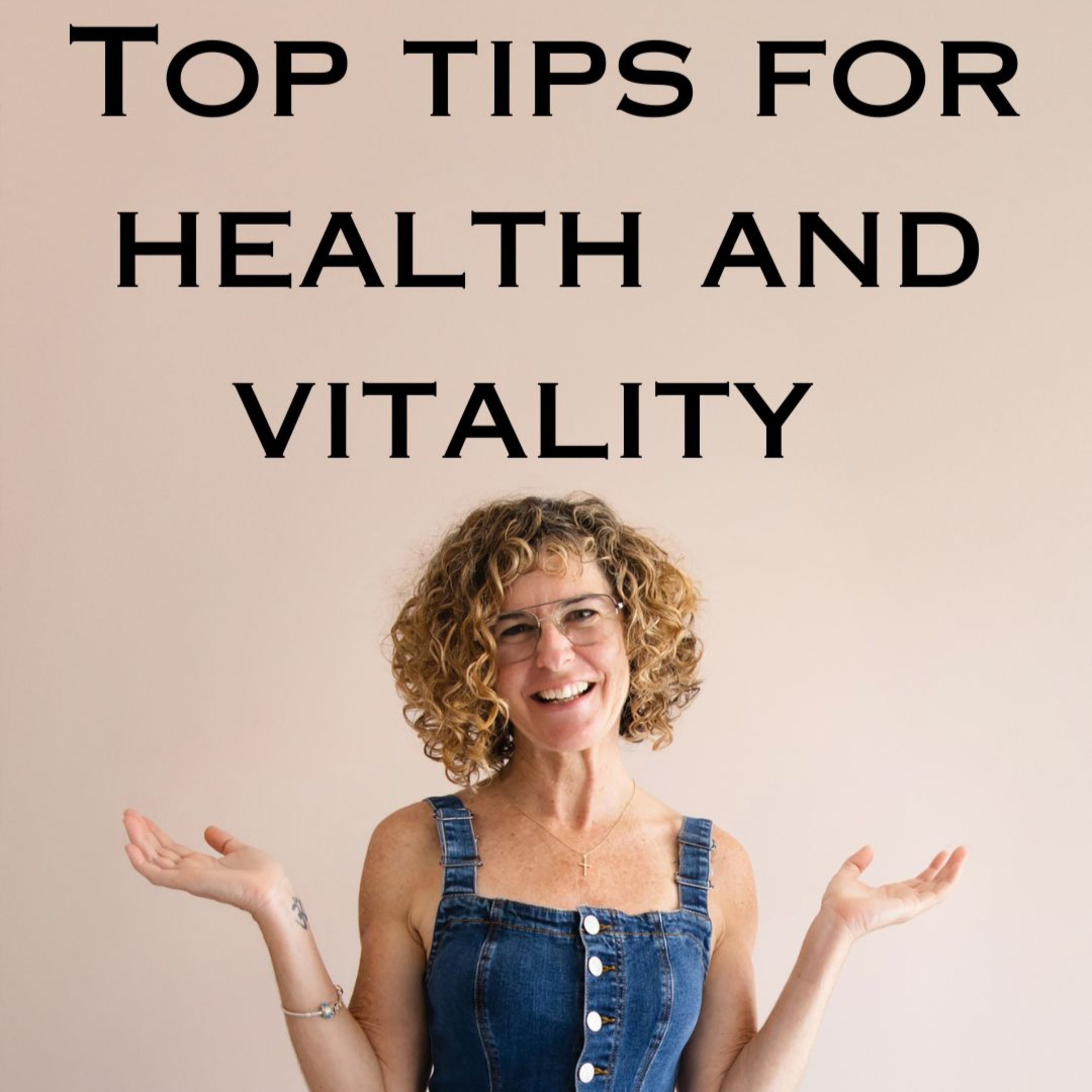 Just Ask Julie - Top Tips for Health and Vitality