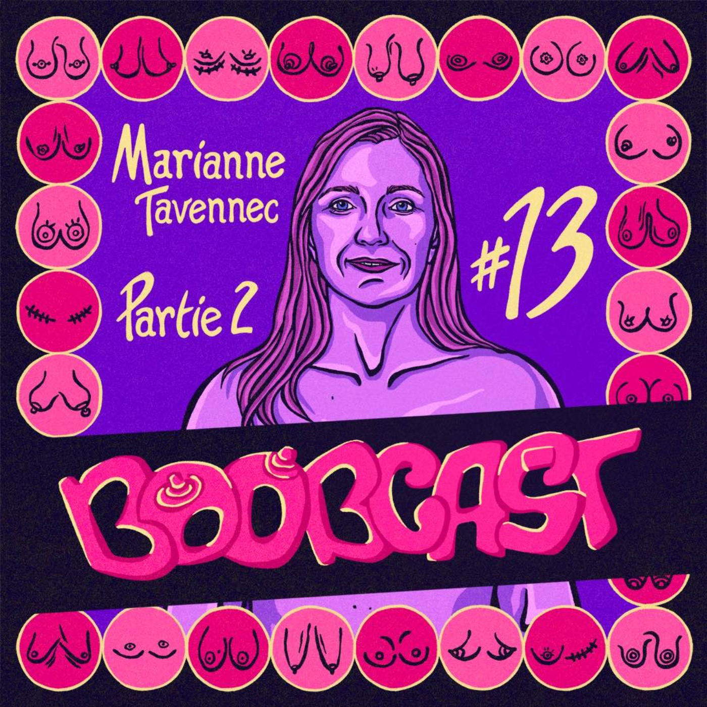 #13 Marianne Tavennec, partie 2 : “Mes seins ne me tueront pas”