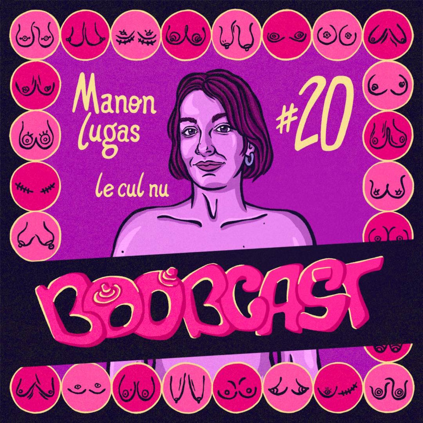 #20 Manon Lugas (aka LeCulNu) : seins-alliés, vaginisme et laboratoire du cul