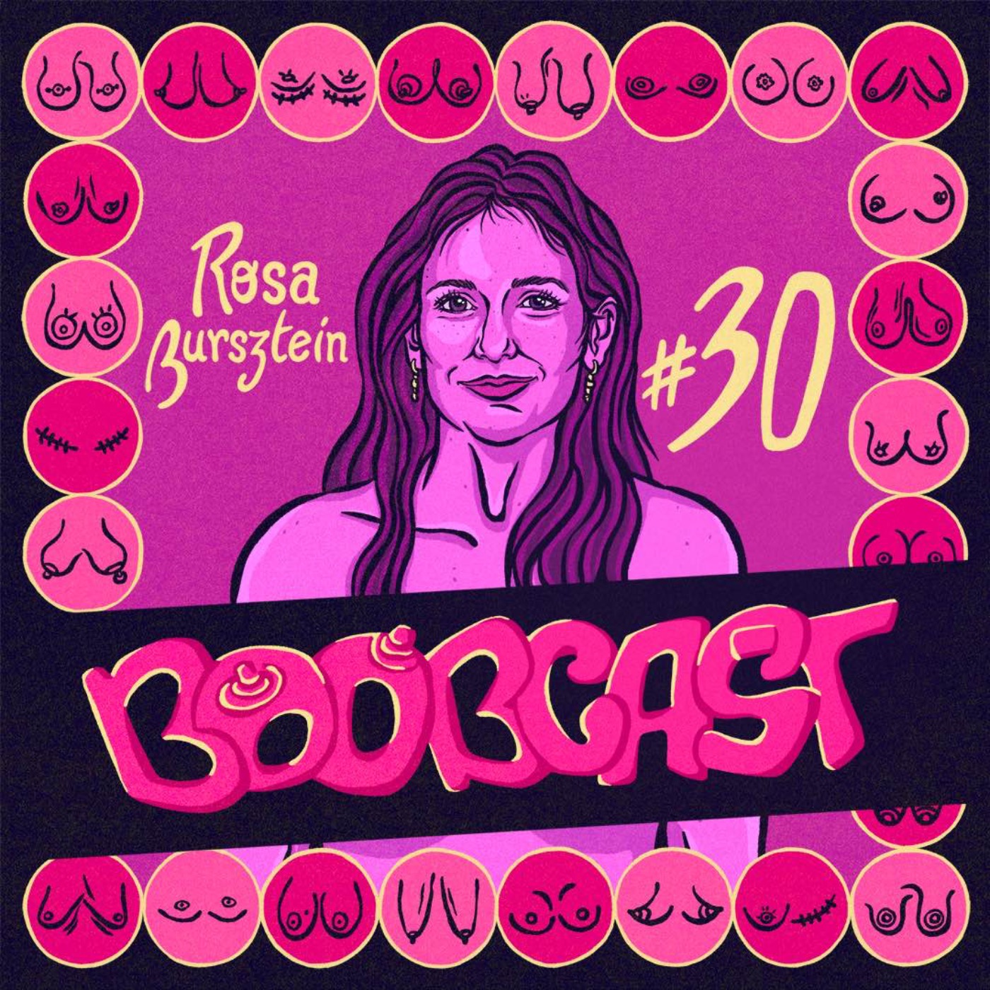 #30 Rosa Bursztein : Devenir une dame à travers ses seins et la peur au ventre