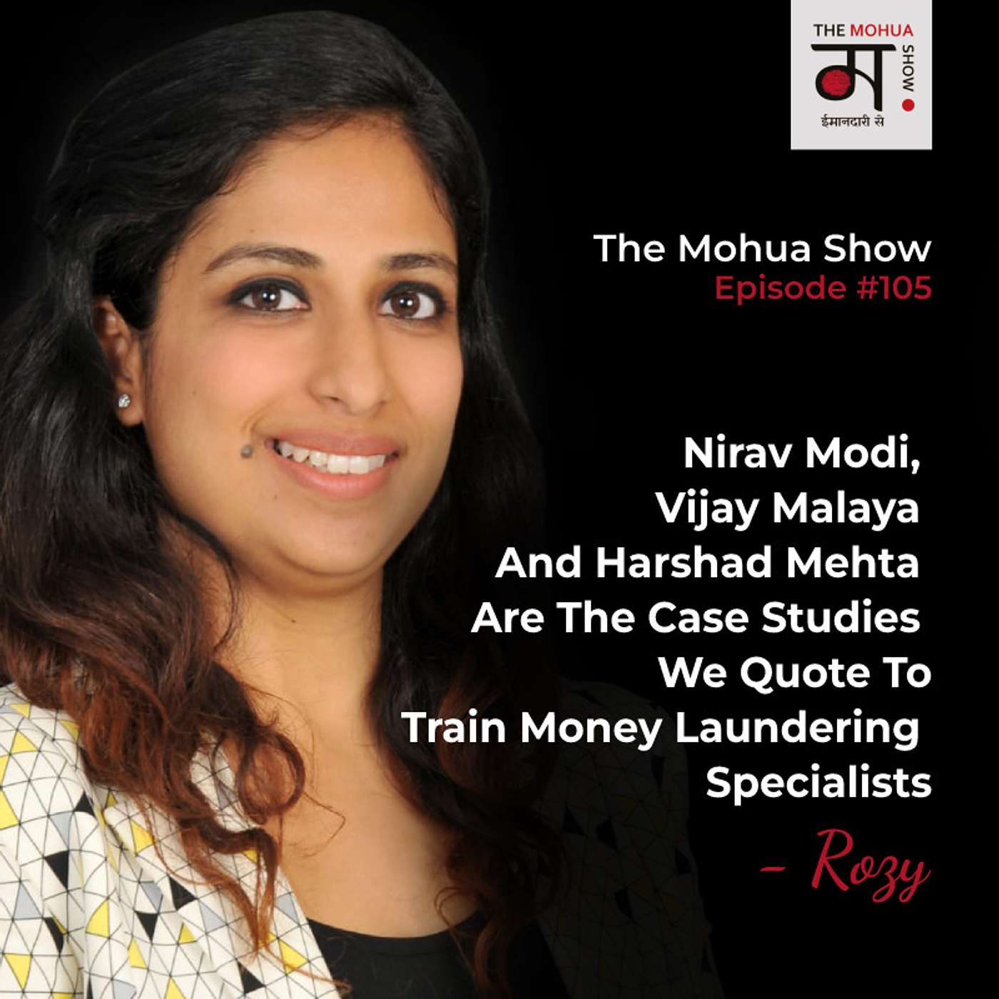Nirav Modi, Vijay Malaya And Harshad Mehta Are The Case Studies We Quote To Train Money Laundering Specialists | Ep105 episode artwork