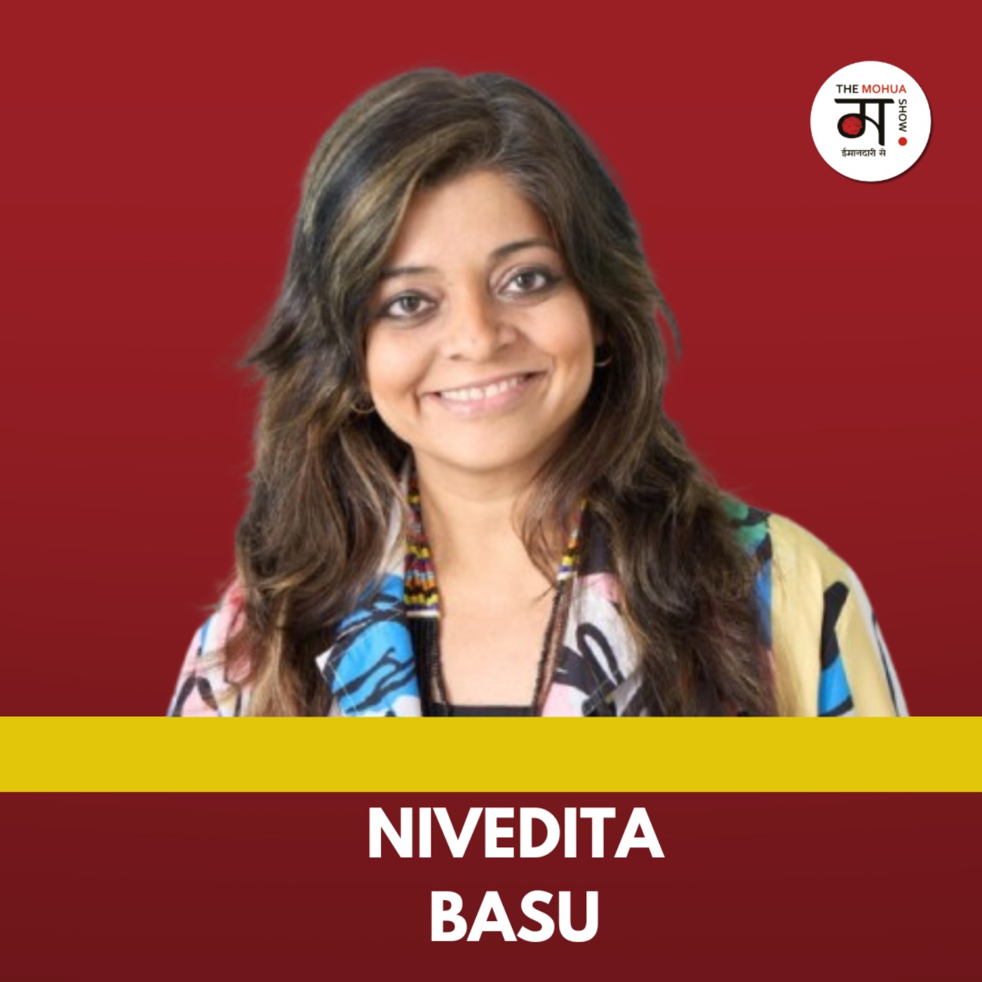 From Indian TV Powerhouse to Healthcare Changemaker | Nivedita Basu | Ep 273 | The Mohua Show