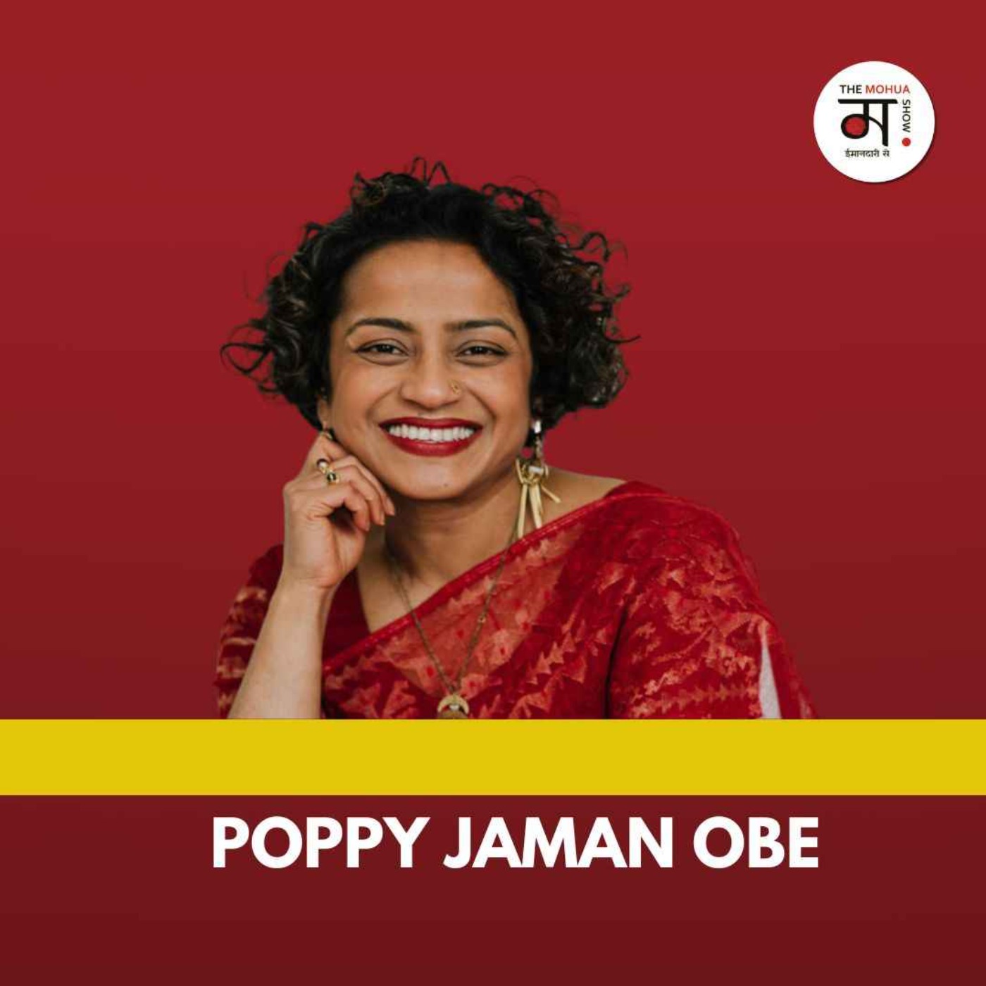 UK-Bangladeshi Leader on Divorce, Mental Health & Reinvention | Poppy Jaman OBE | Ep 277 | The Mohua Show