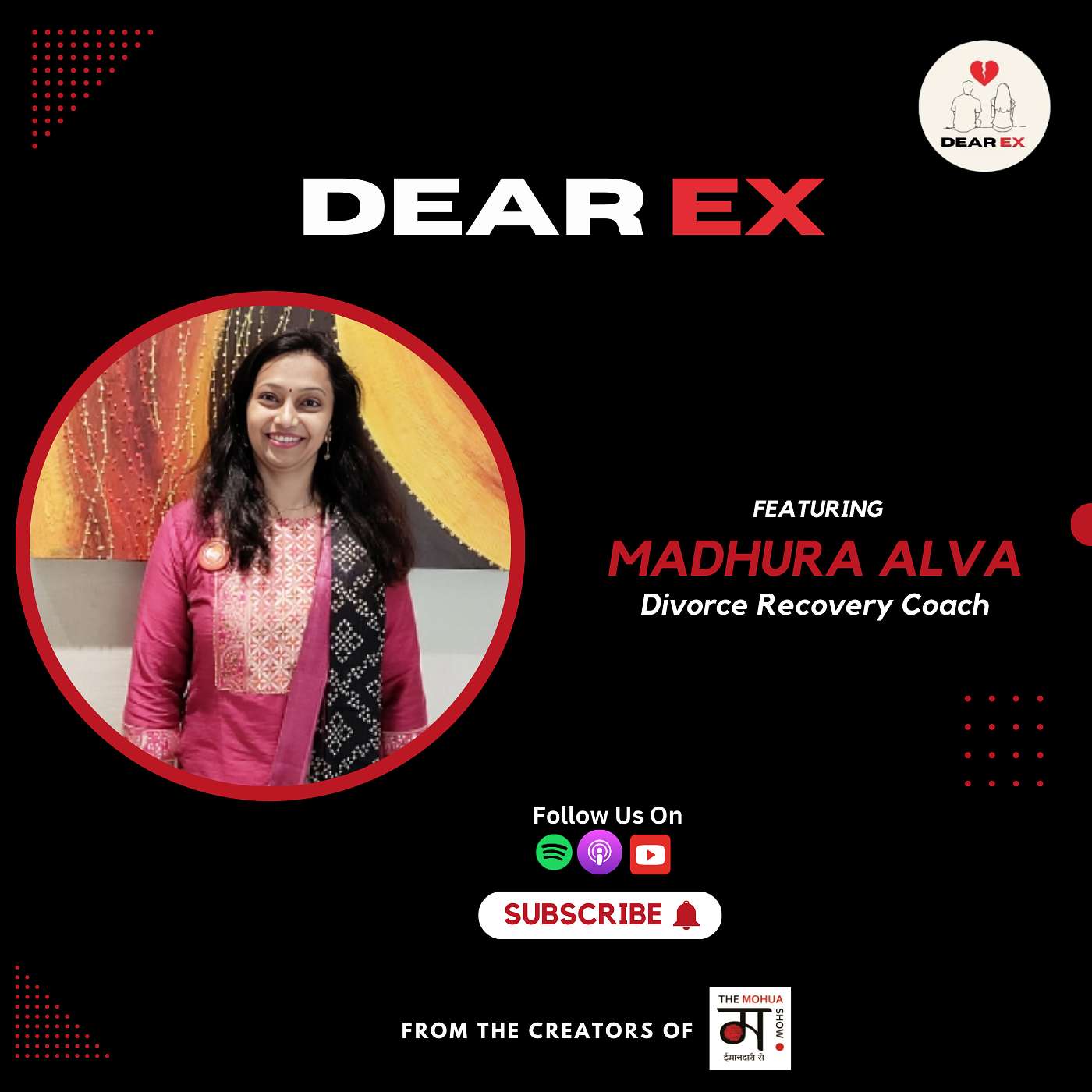 DearEX Podcast | Navigating Divorce and Rediscovery with Madhura Alva | Ep 9 episode artwork