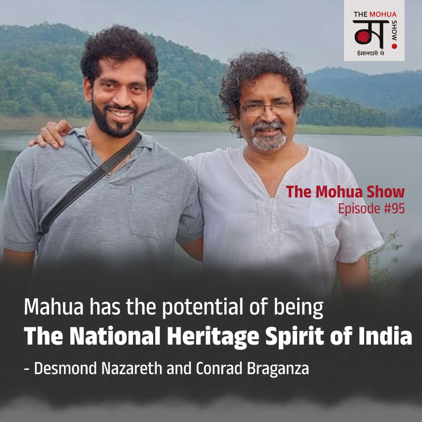Mahua has the potential of being the National Heritage Spirit of India | Desmond & Conrad on taking Indian liqueur and spirit to the world | Ep 95 episode artwork