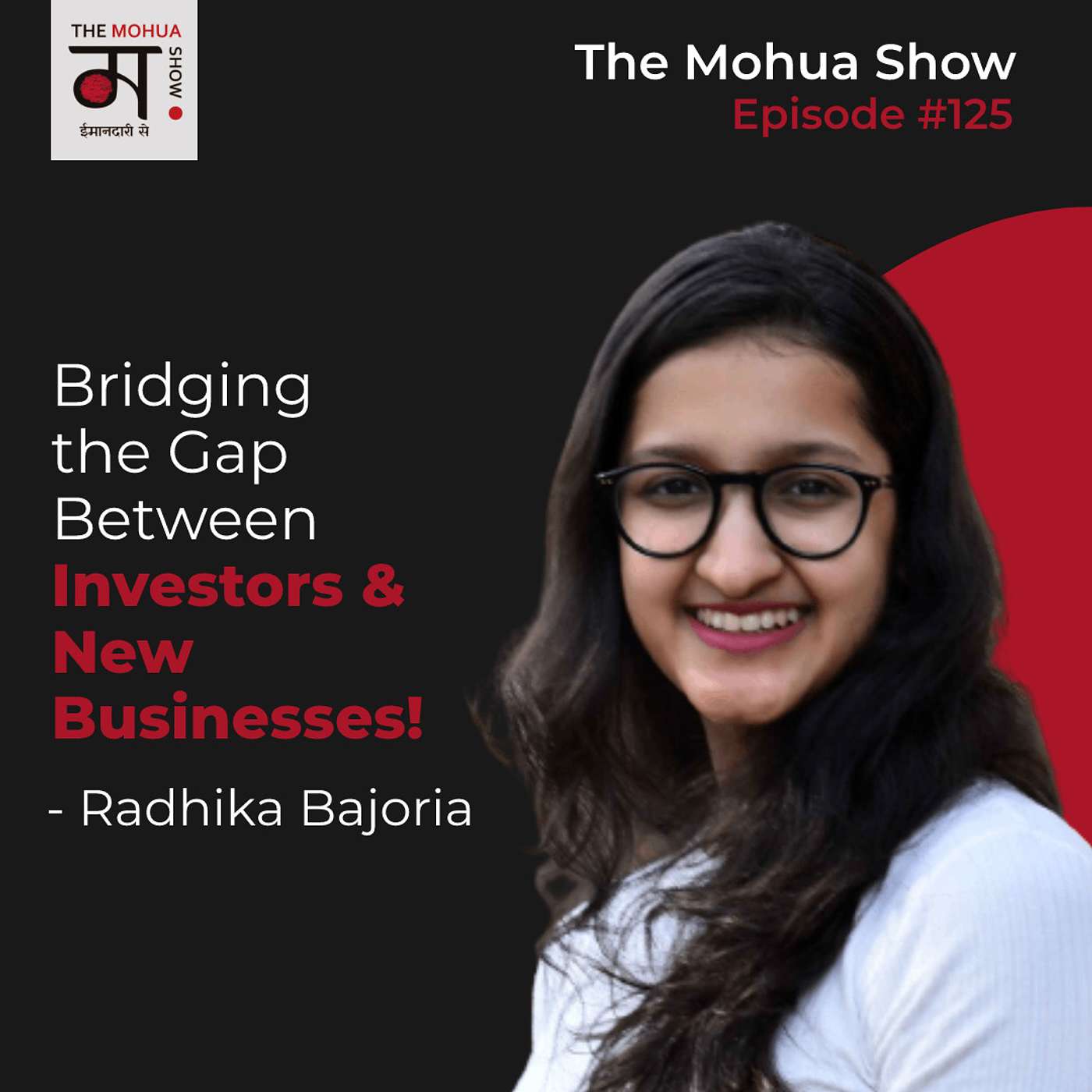 Bridging the Gap Between Investors and New Businesses | Radhika Bajoria | TMS | Ep125 episode artwork