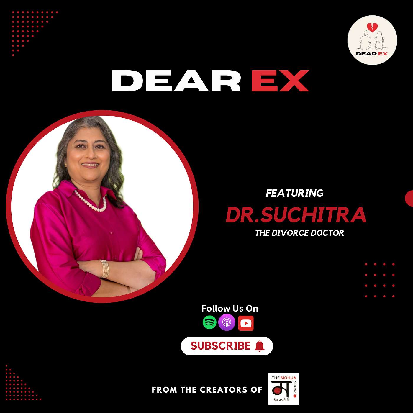 Dear EX Podcast | The Journey of Conscious Uncoupling with Dr. Suchitra | Ep 03 episode artwork
