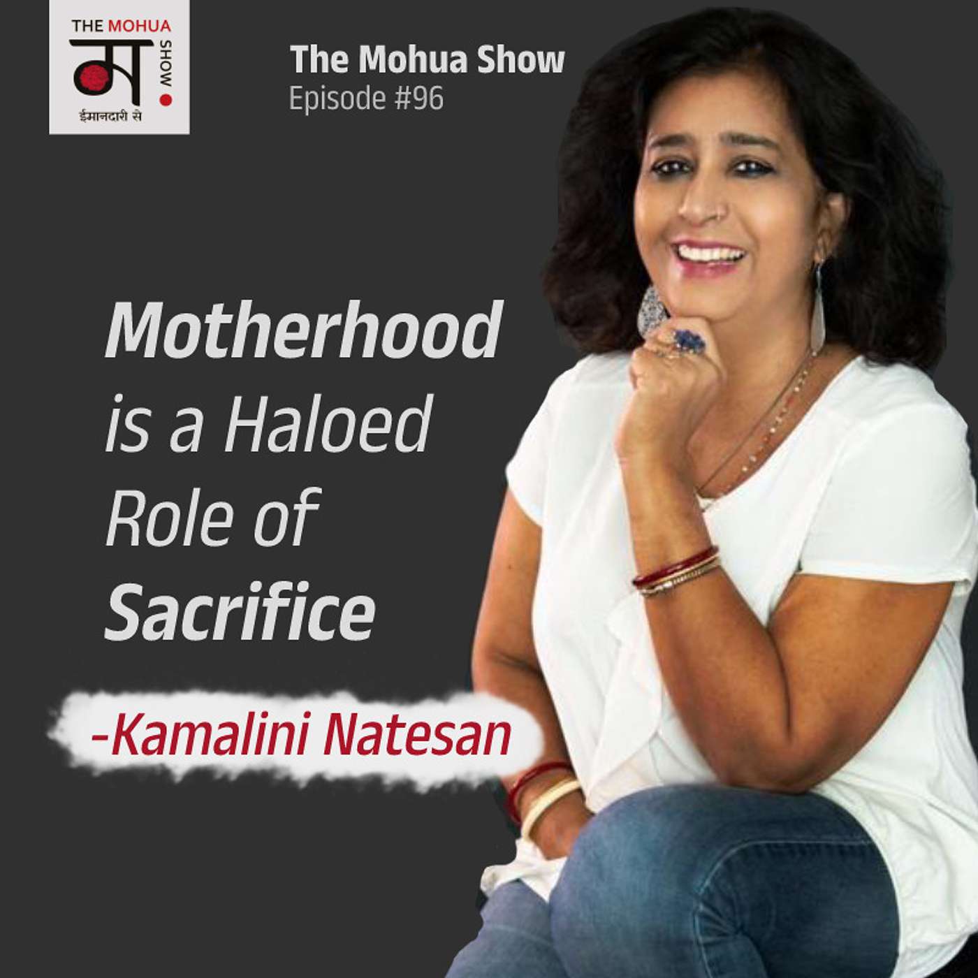 Motherhood Is A Haloed Role Of Sacrifice | Selflessness & Being Almost God like | The Mohua Show Ep96 episode artwork