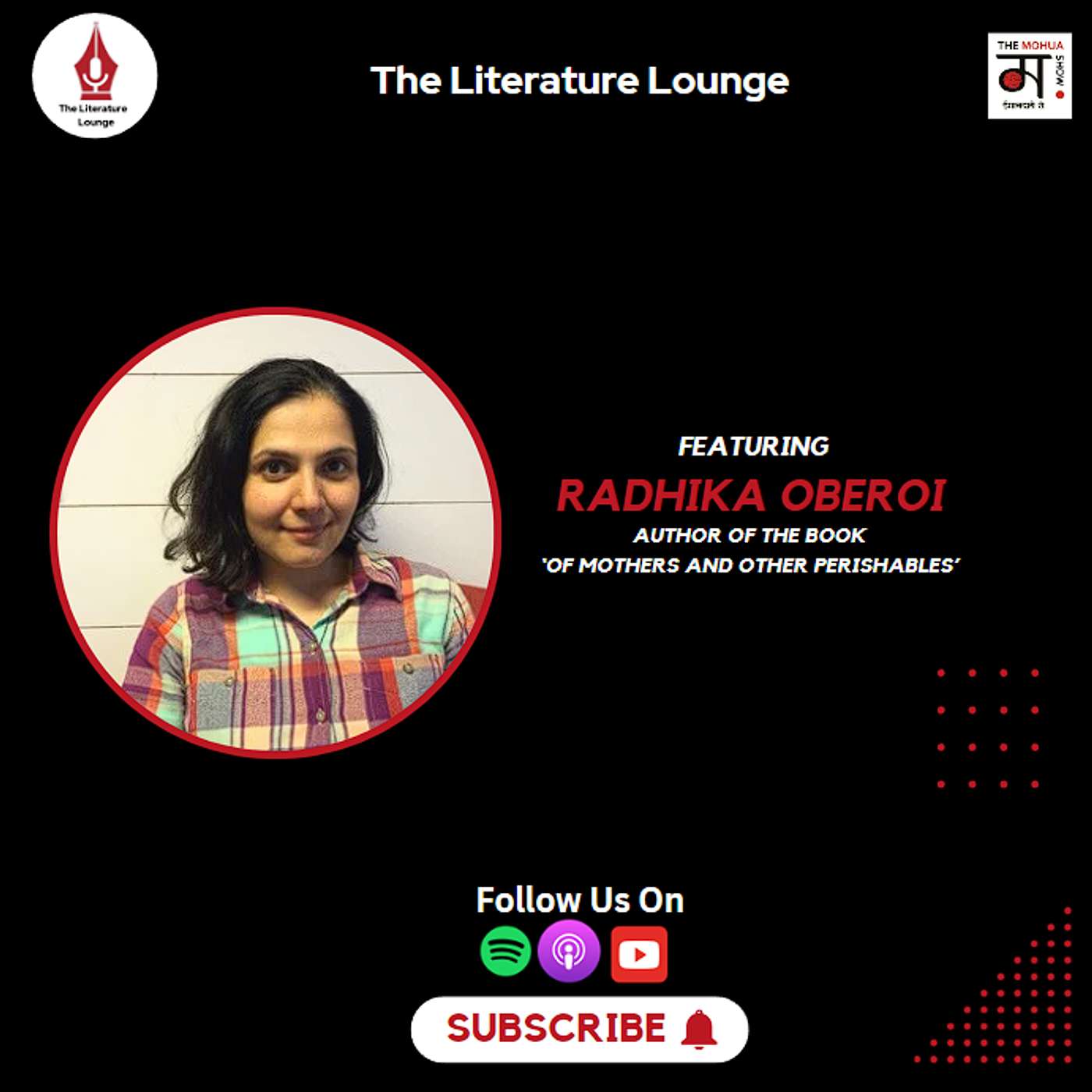 The Literature Lounge: Narrating the Afterlife: Radhika Oberoi on Family and Memory | Ep 23 episode artwork