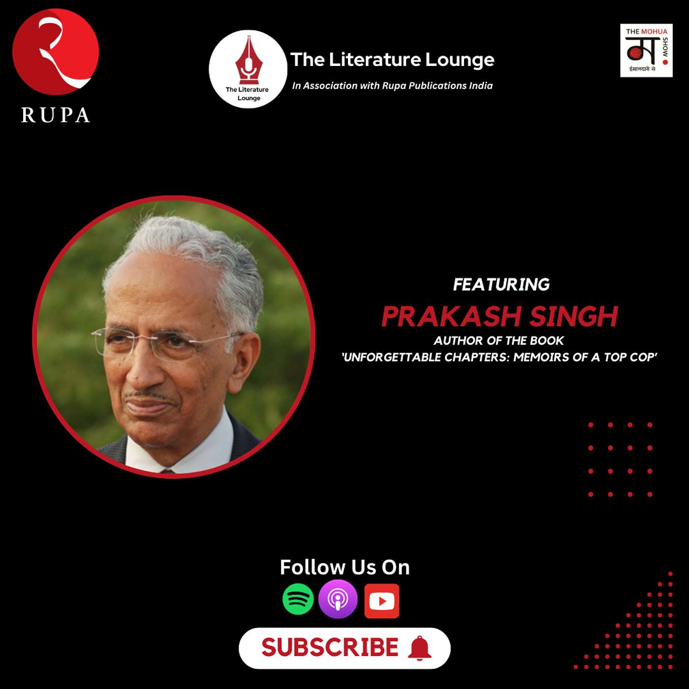 The Literature Lounge | Unforgettable Chapters: Policing, Reforms, and Security with Shri Prakash Singh | Ep 15 episode artwork
