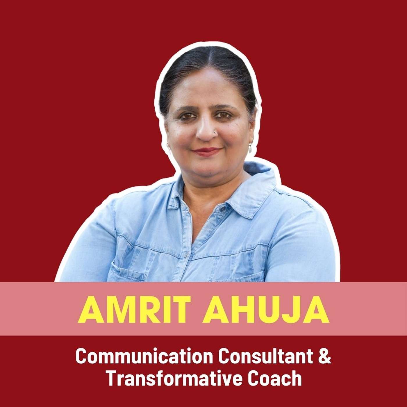 How to Build a Career with Purpose: Amrit Ahuja on Reinvention & Resilience | Ep 248