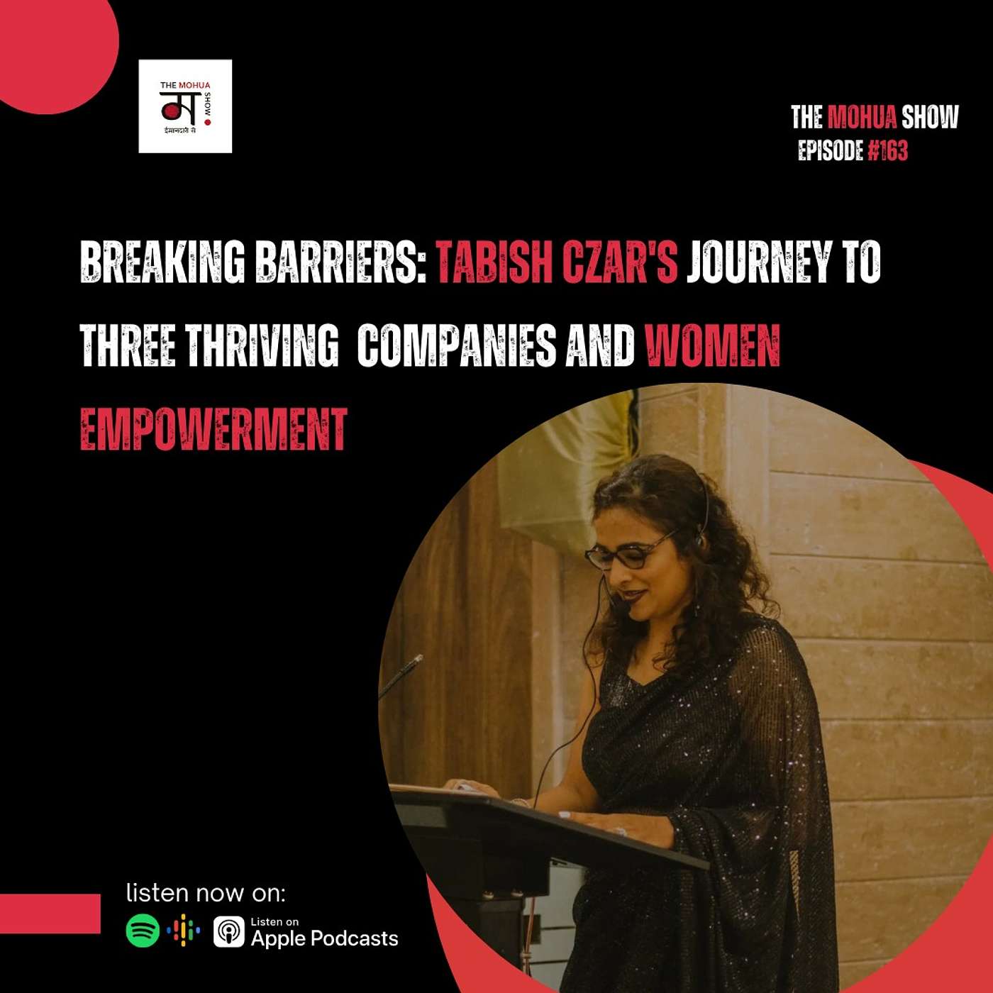Breaking Barriers: Tabish Czar's Journey To Three Thriving  Companies And Women Empowerment| The Mohua Show | Ep 163 episode artwork