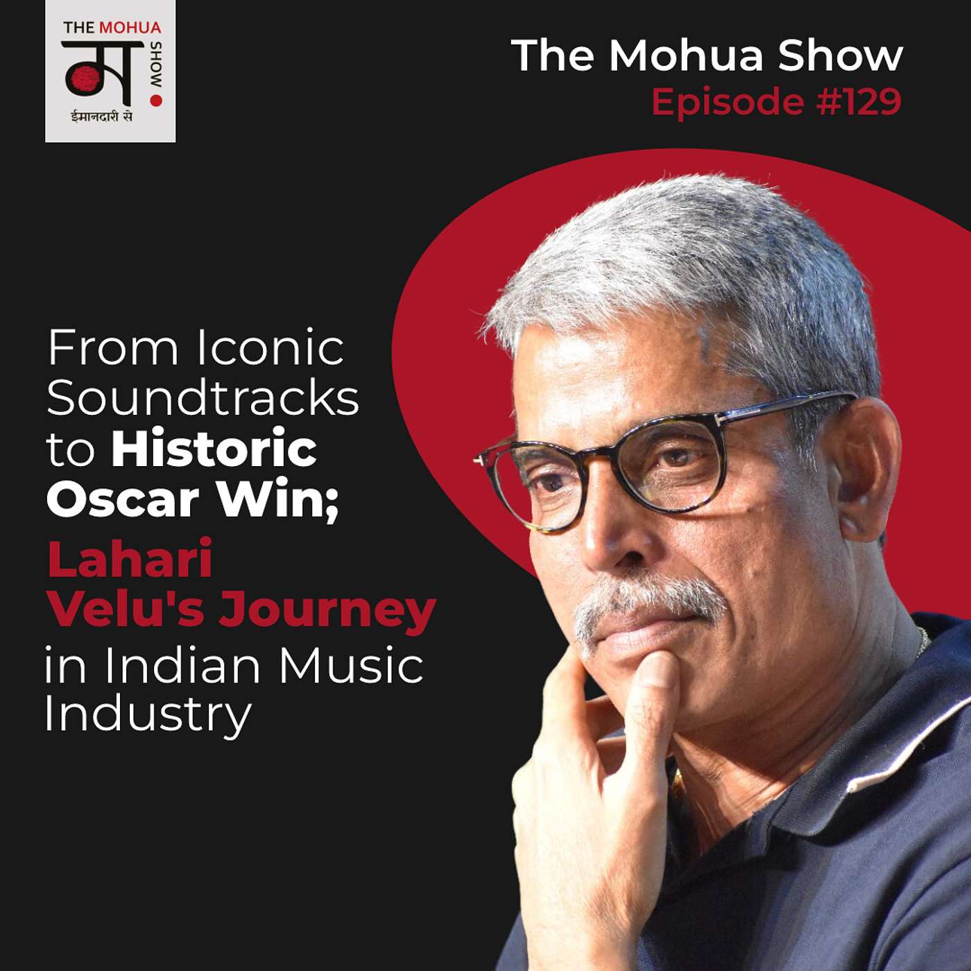 From Iconic Soundtracks to Historic OSCAR WIN 🏆 | Lahari Velu's Journey in INDIAN MUSIC Industry! | The Mohua Show | Ep 129 episode artwork