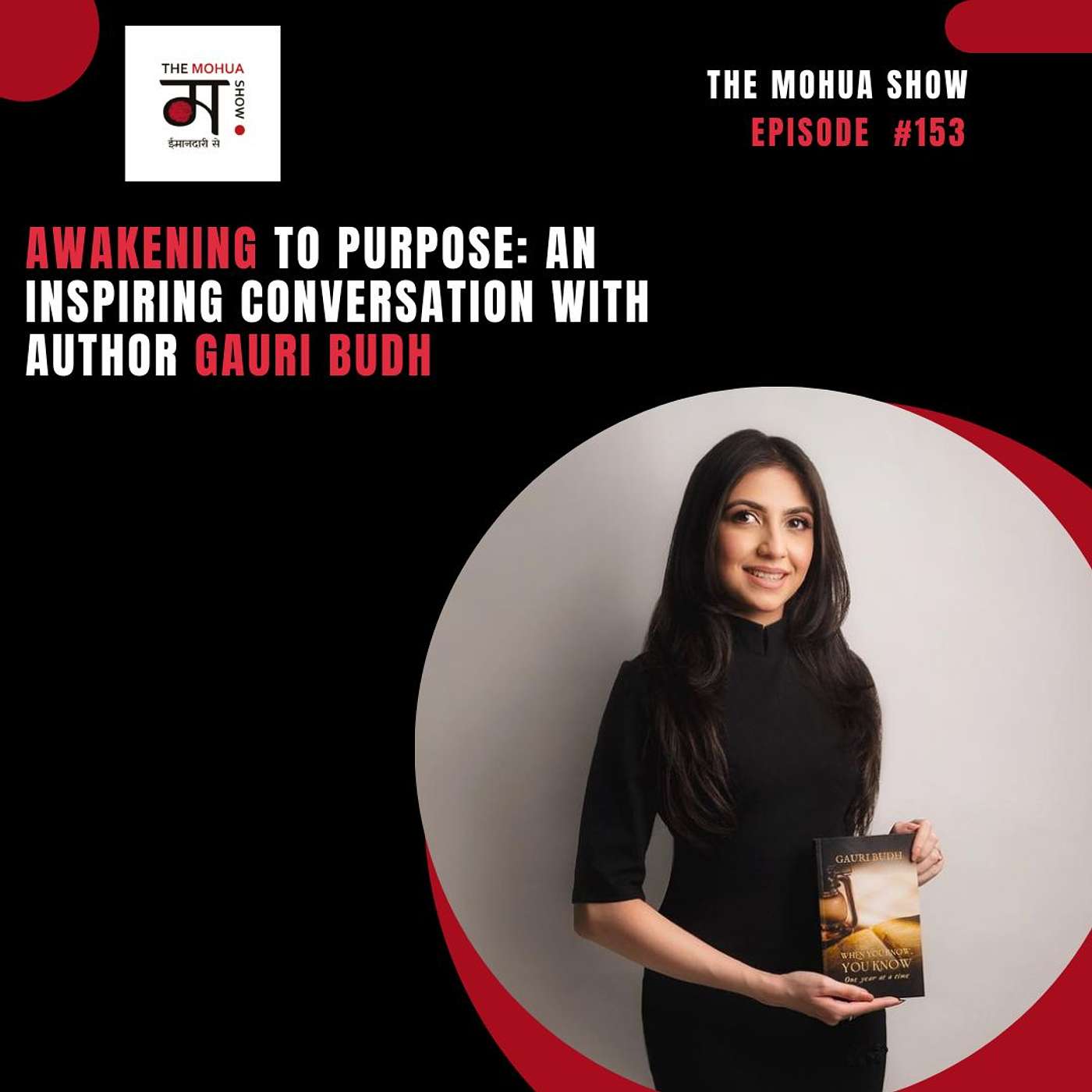 Awakening to Purpose: An Inspiring Conversation with Author Gauri Budh | The Mohua Show | Ep 153 episode artwork
