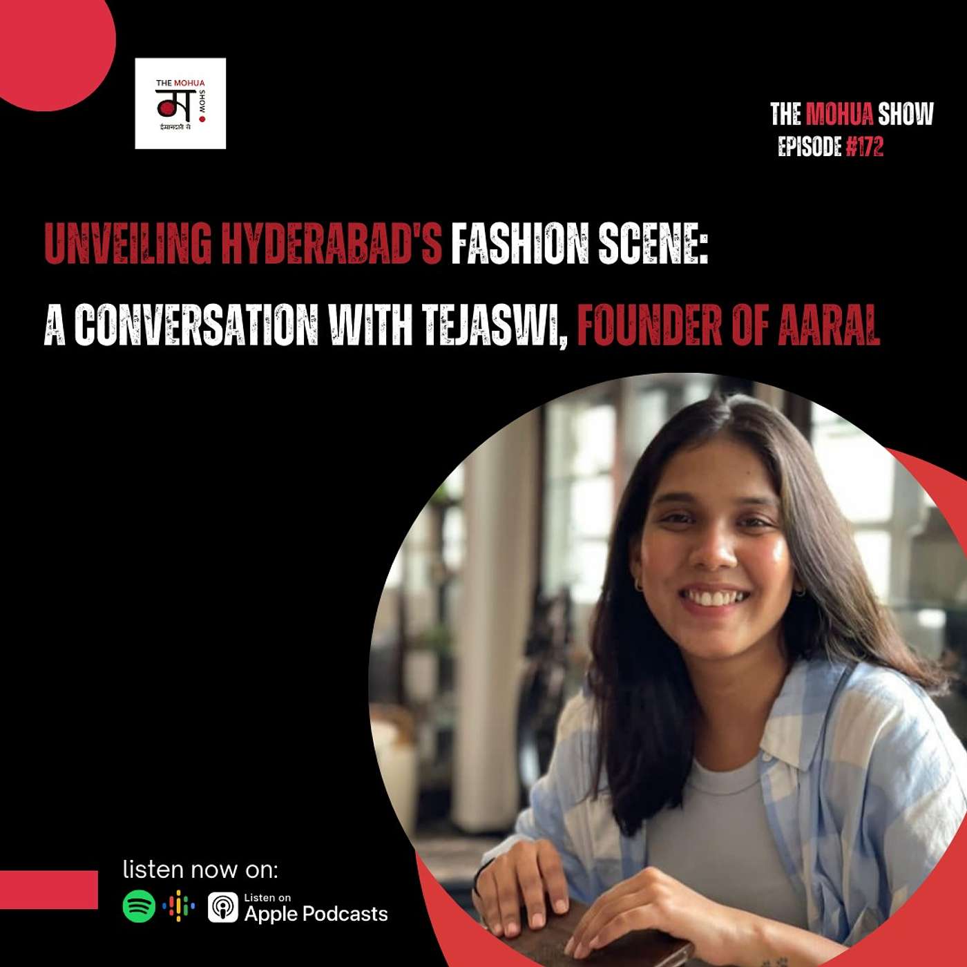 Unveiling Hyderabad's Fashion Scene: A Conversation with Tejaswi, Founder of Aaral | Ep 172 episode artwork