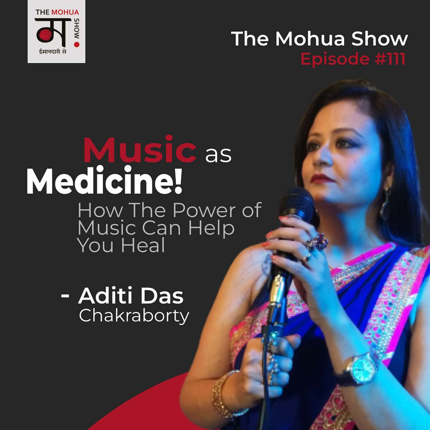Music As Medicine: How the Power of Music Can Help You Heal | ft. Aditi Das Chakraborty | The Mohua Show | Ep111 episode artwork