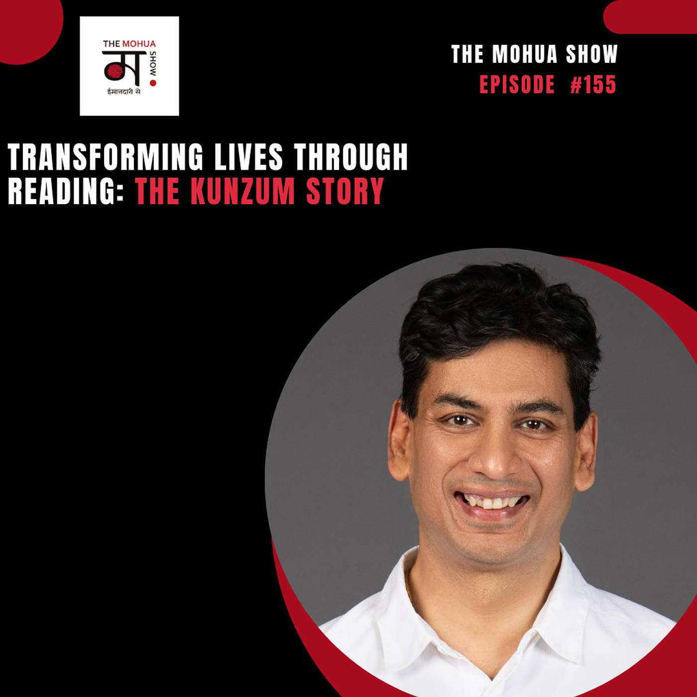 Transforming Lives Through Reading: The Kunzum Story| The Mohua Show | Ep 155 episode artwork