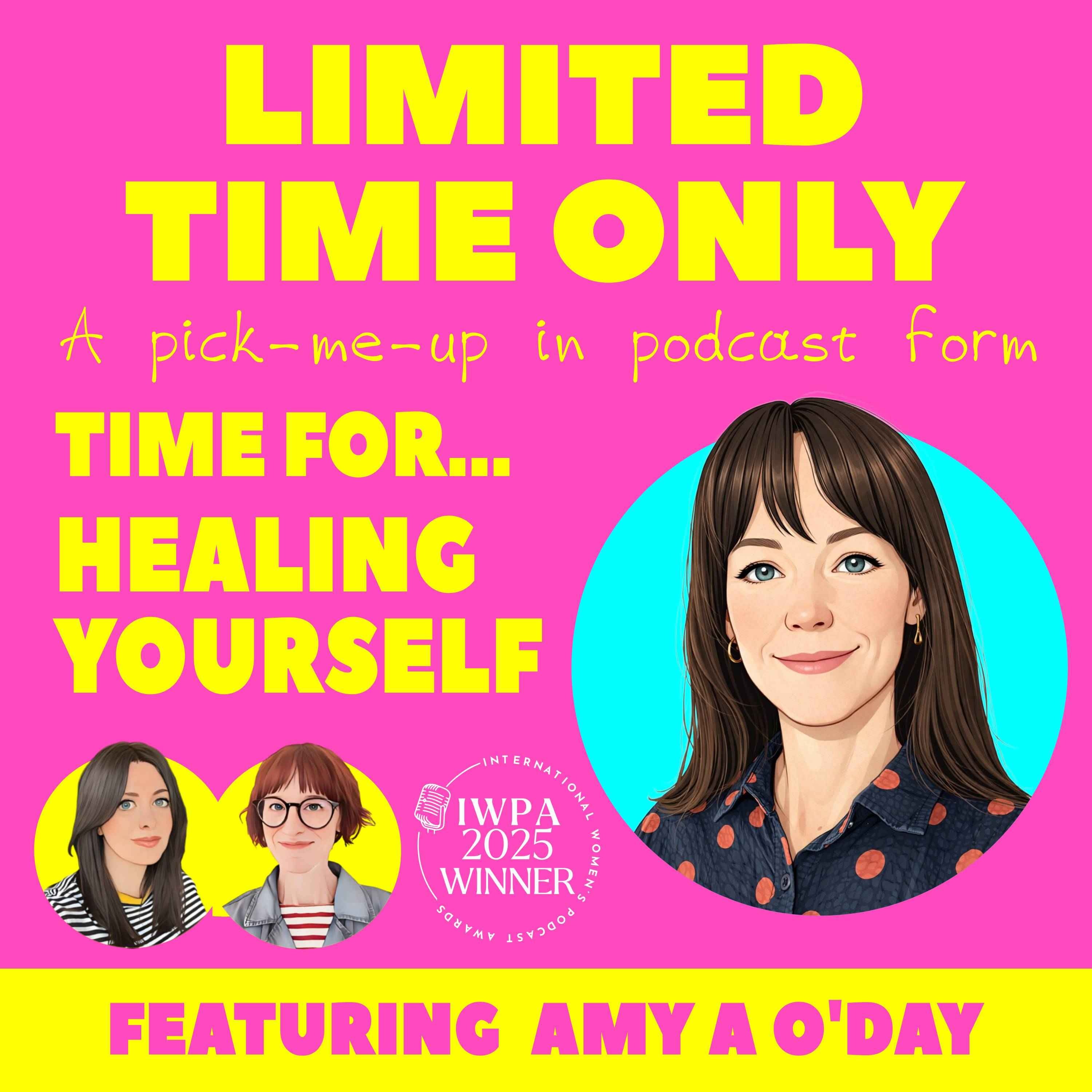 Time for...Healing Yourself (featuring Amy A O'Day) episode artwork