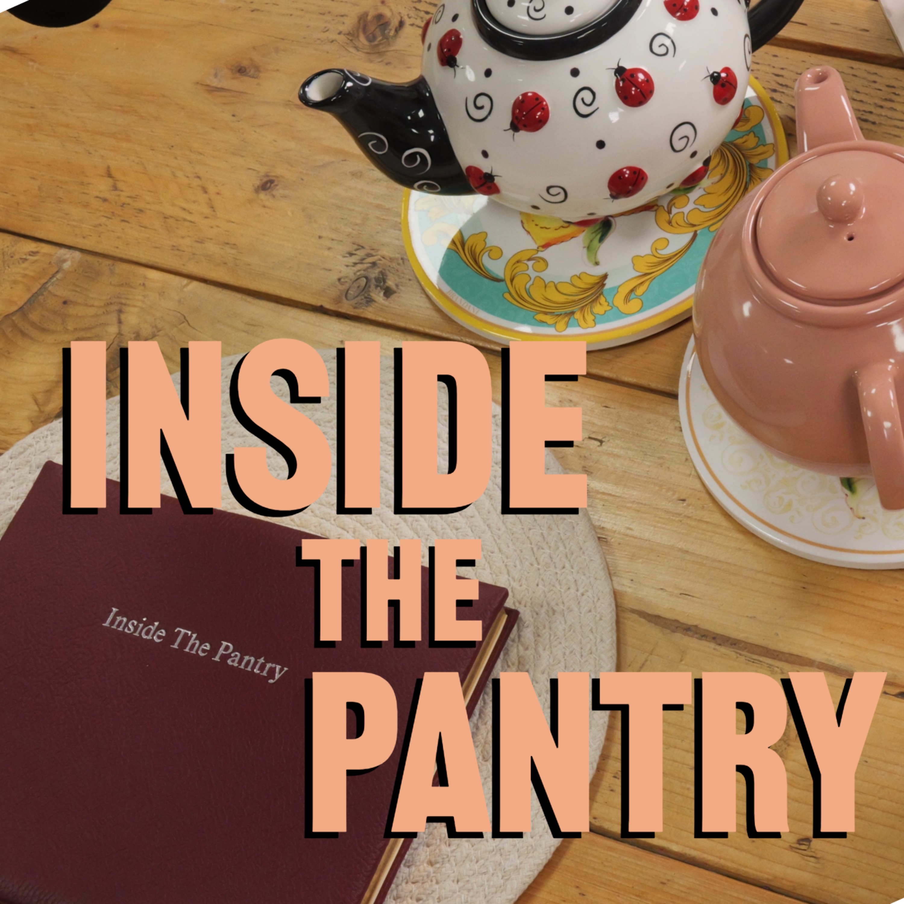 Inside The Pantry - Trailer episode artwork