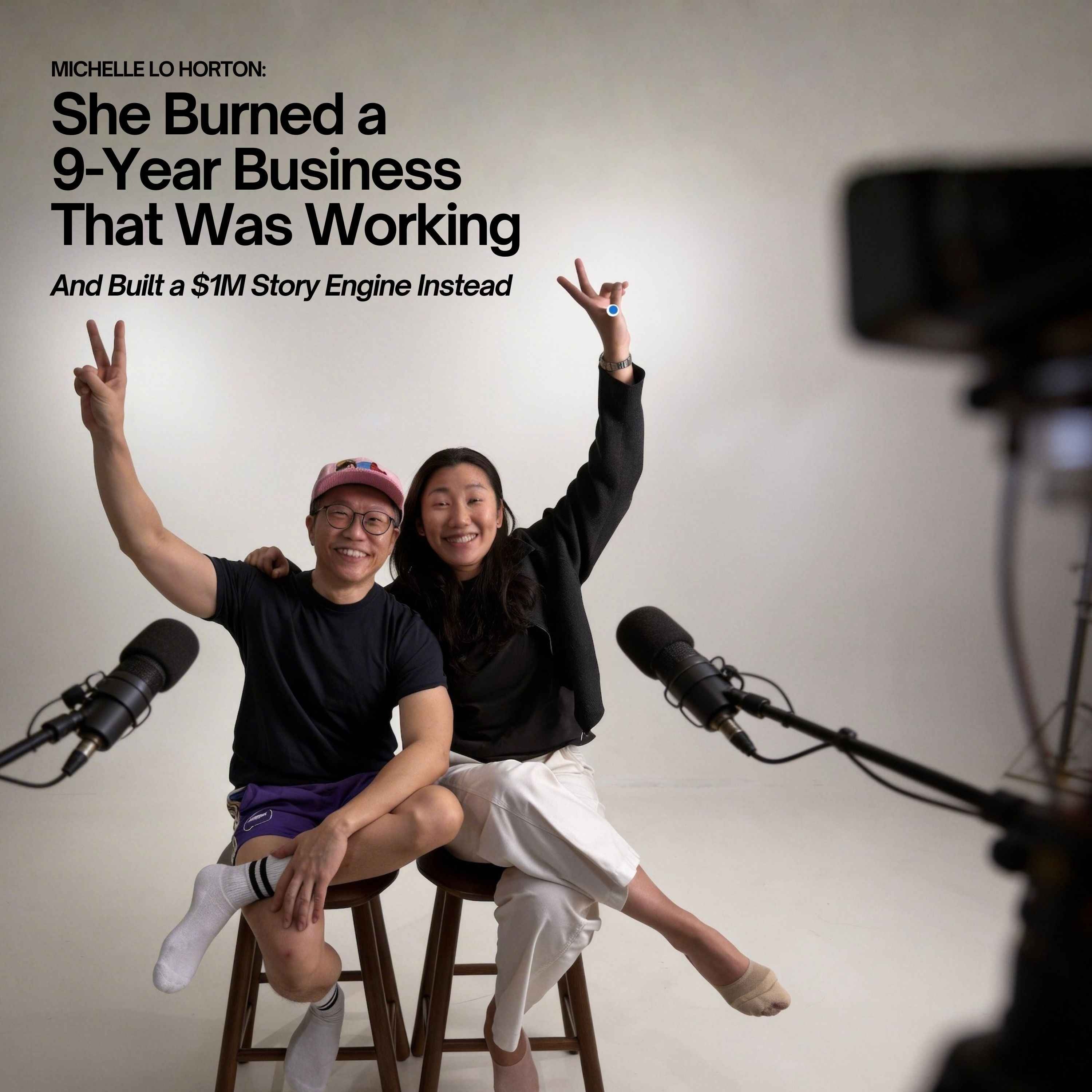 Ep 130 - Michelle Lo Horton - She Burned a 9-Year Business That Was Working (And Built a $1M Story Engine Instead)