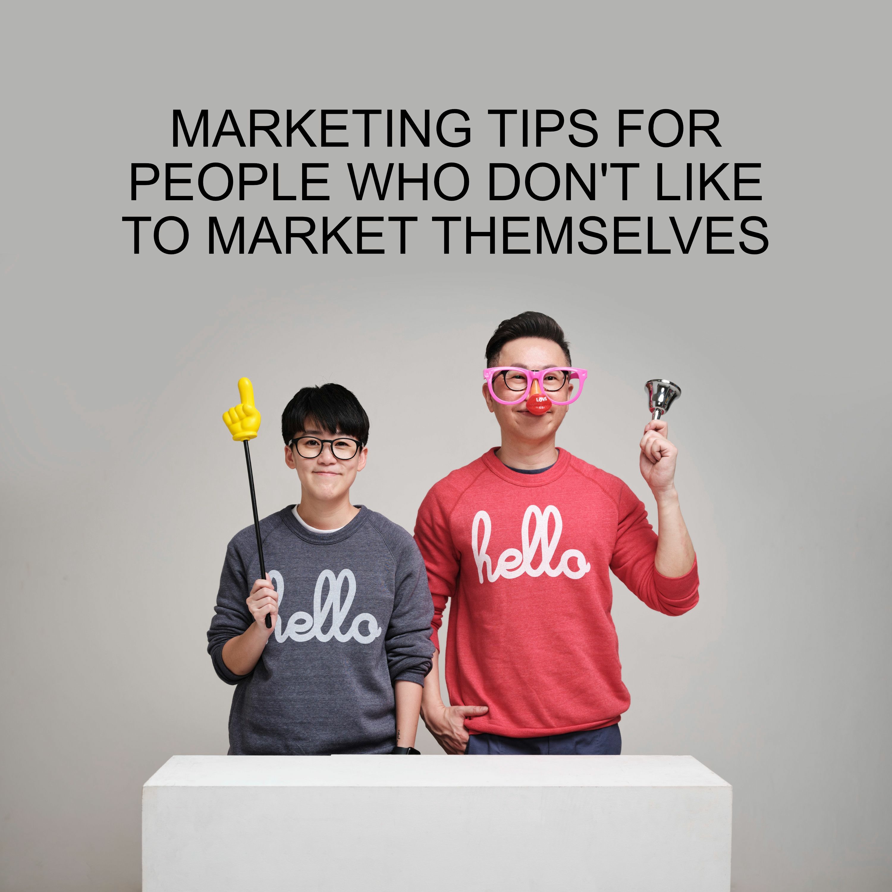 Ep #74 - Marketing Tips For People Who Don't Like To Market Themselves episode artwork