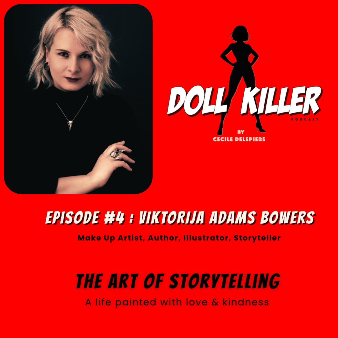 DOLL KILLER | Ep#4 | Viktorija Bowers Adams | The Art of Storytelling episode artwork