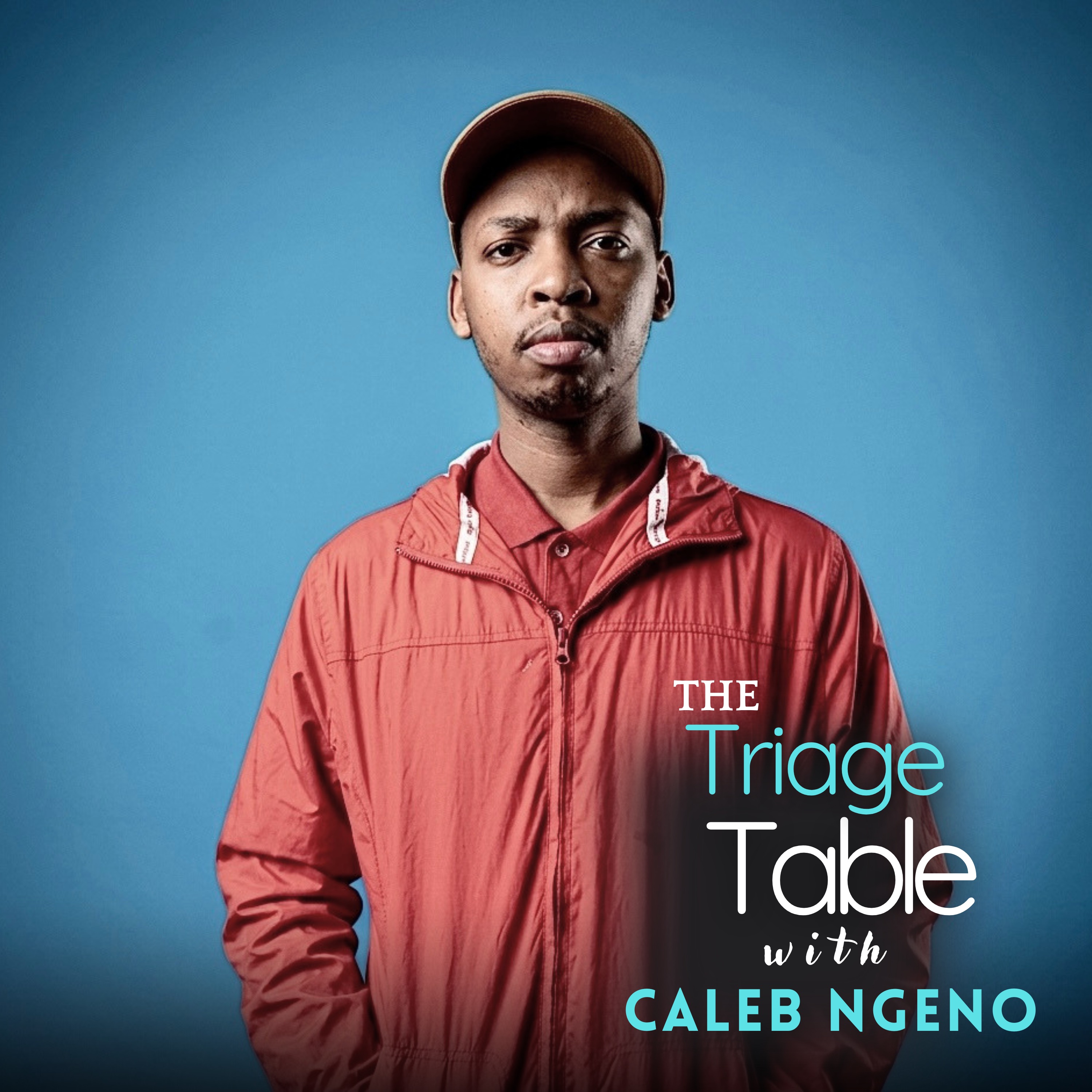 The Triage Table with Caleb Ngeno
