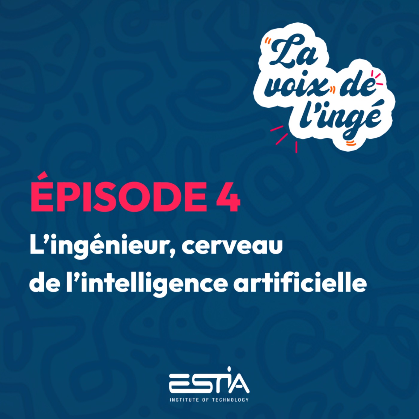 L’ingénieur, cerveau de l’intelligence artificielle episode artwork