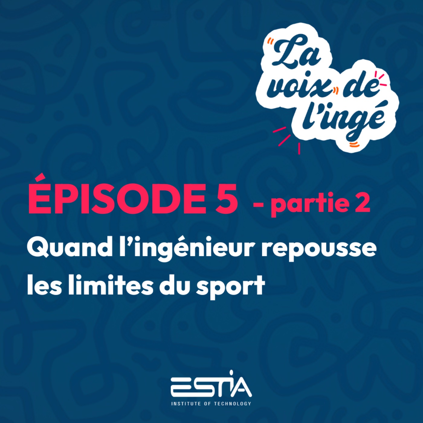 Quand l’ingénieur repousse les limites du sport - partie 2 episode artwork