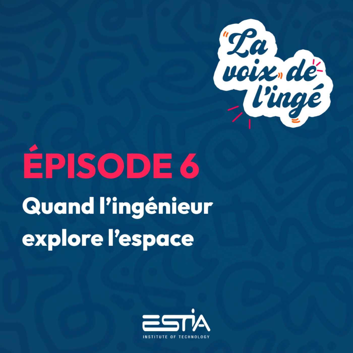Quand l’ingénieur explore l’espace episode artwork