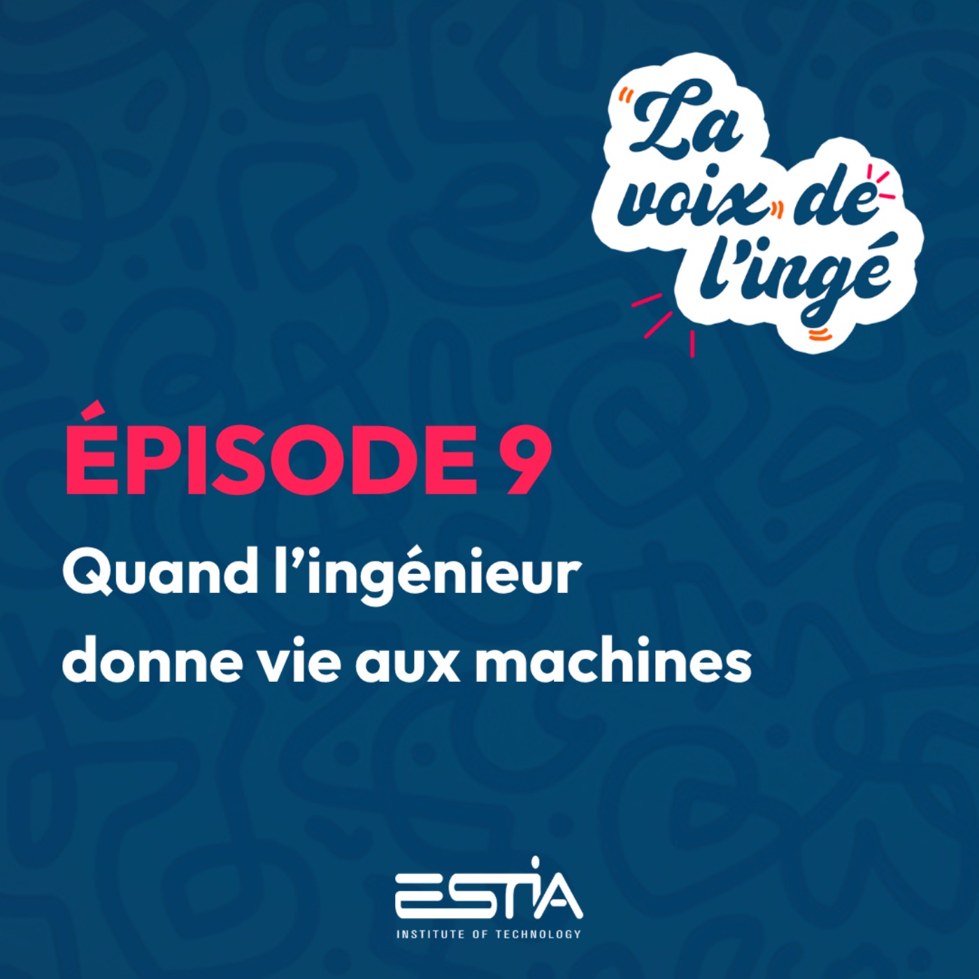 Quand l’ingénieur donne vie aux machines episode artwork