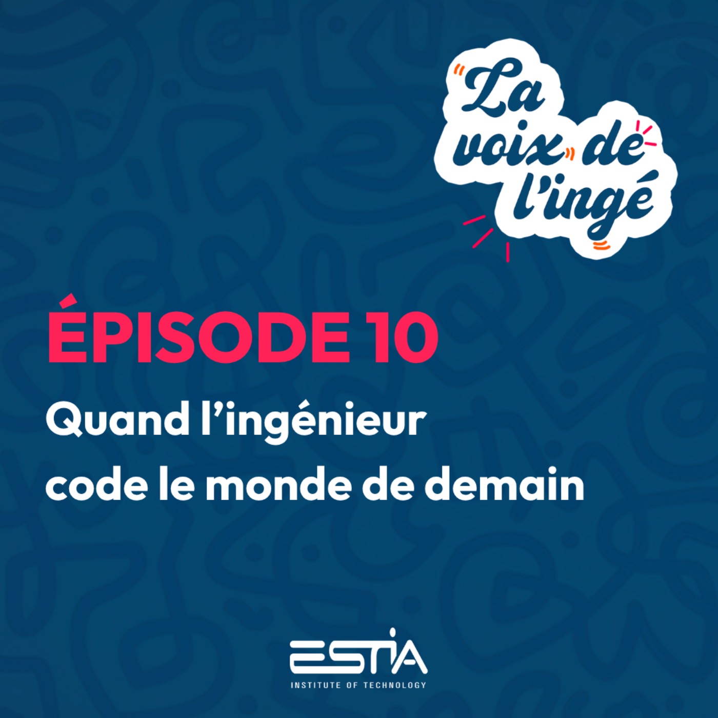 Quand l’ingénieur code le monde de demain episode artwork