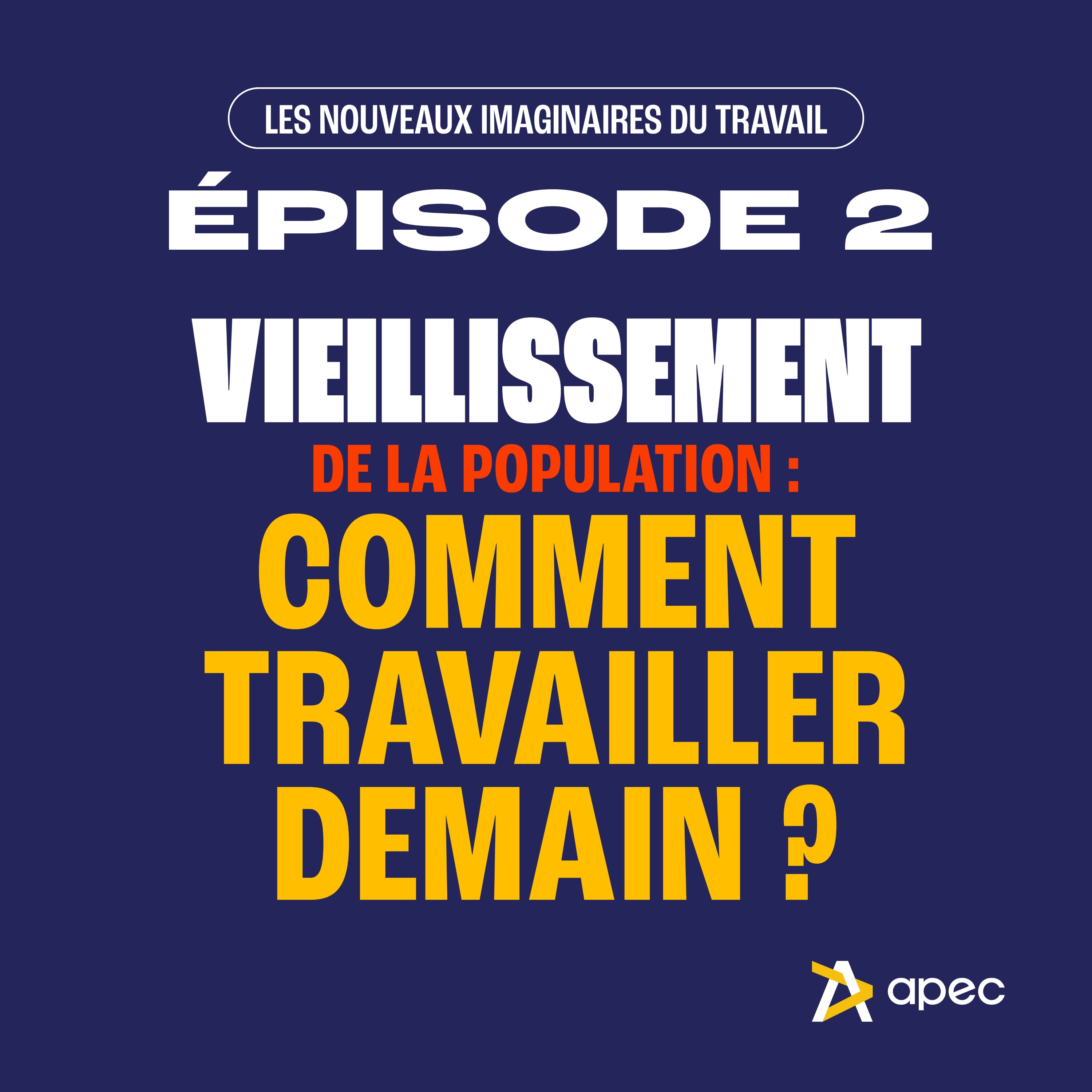 Vieillissement de la population : comment travailler demain ?