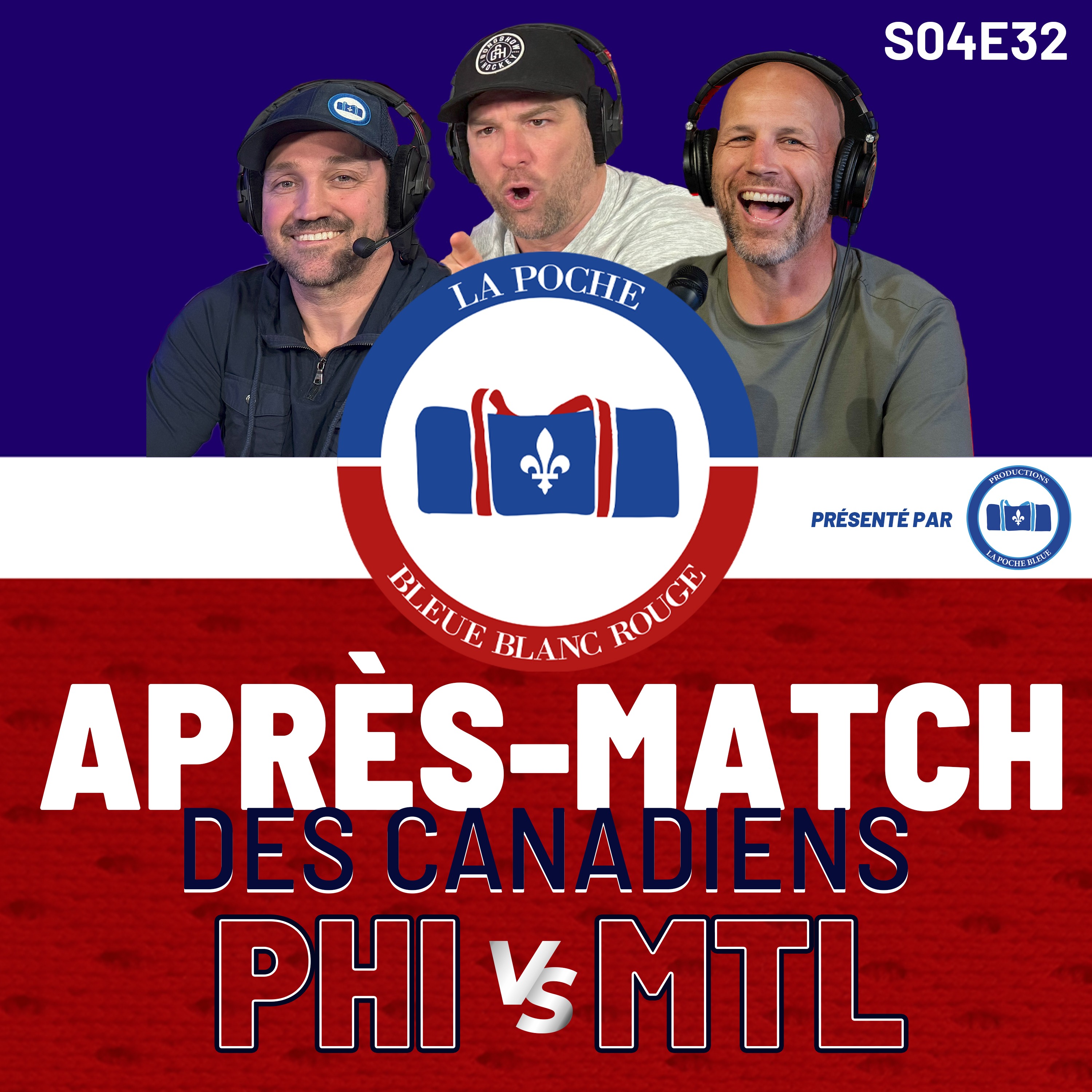 Canadiens Vs Flyers | La Poche Bleue Blanc Rouge - S04É32