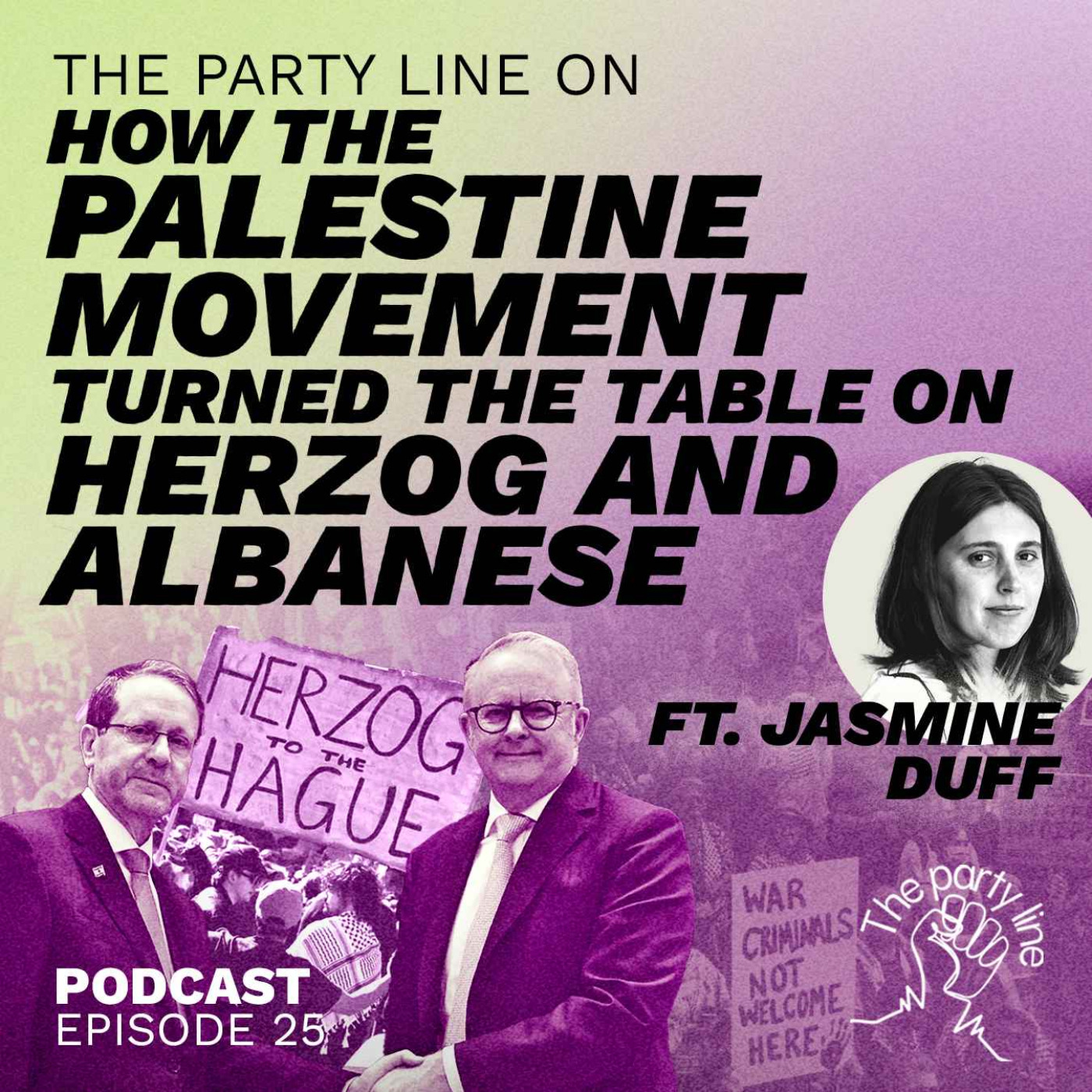 The Party Line on how the Palestine movement turned the tables on Herzog and Albanese ft. Jasmine Duff episode artwork