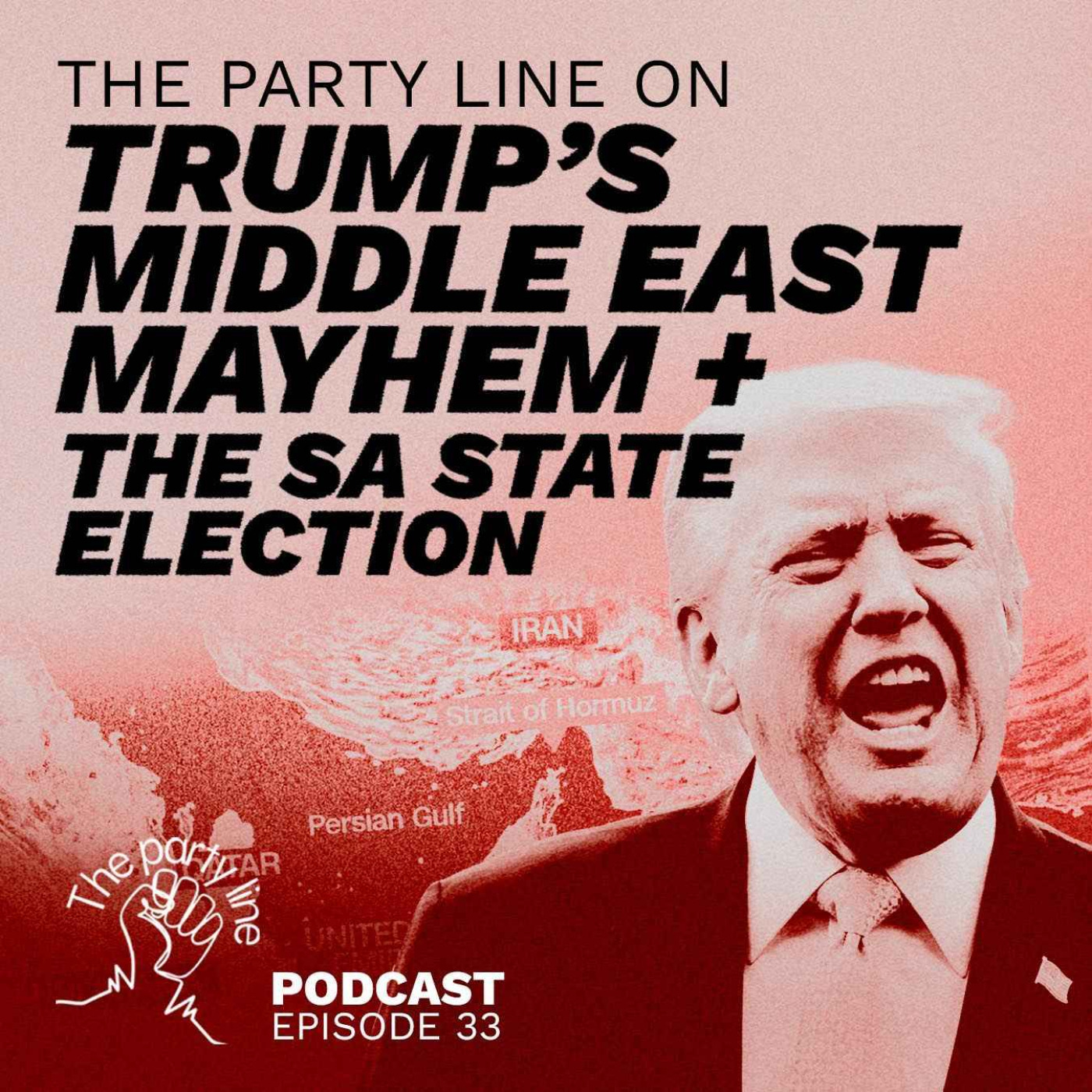 The Party Line on Trump’s Middle East Mayhem + the South Australian Elections episode artwork