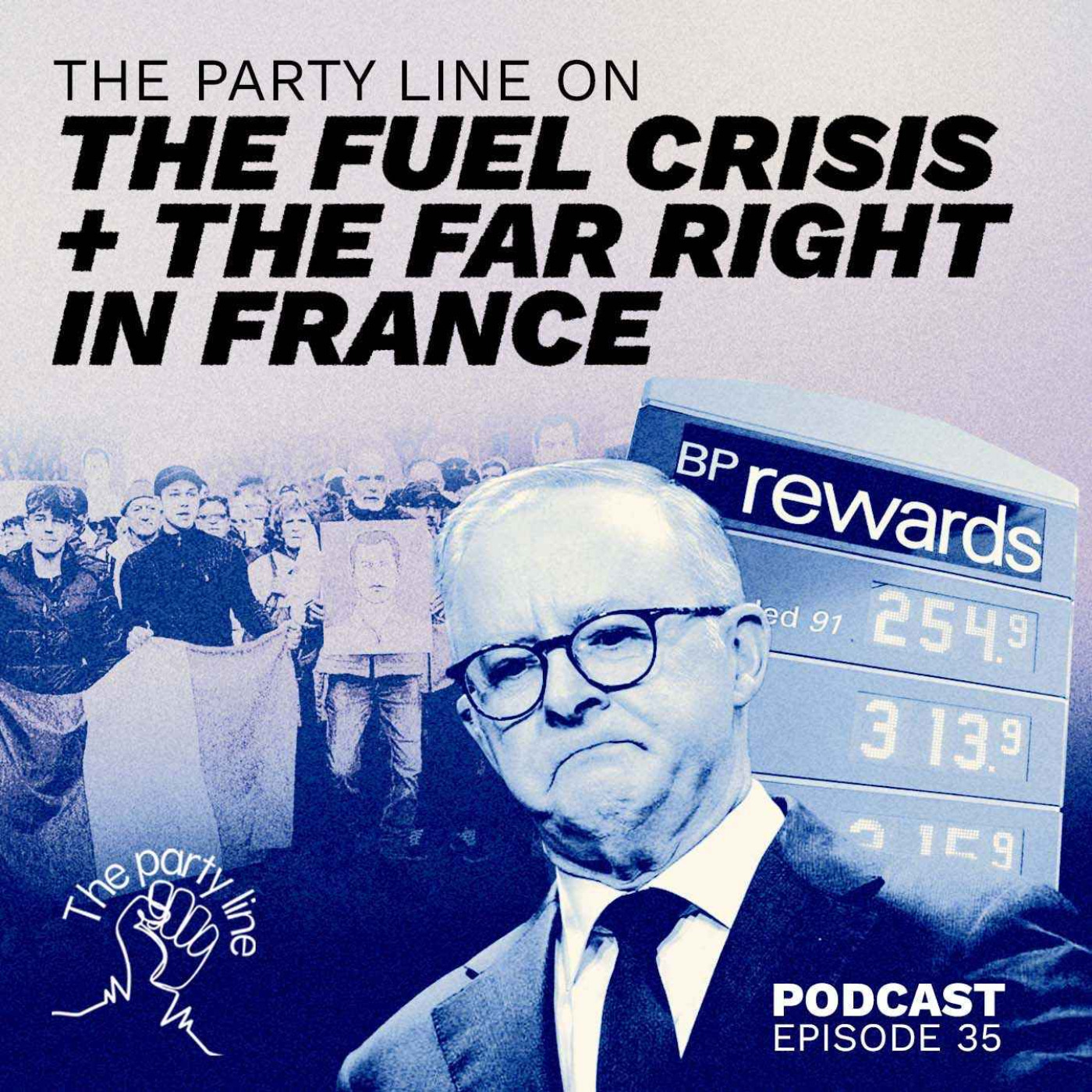 The Party Line on the fuel crisis + the far right in France episode artwork