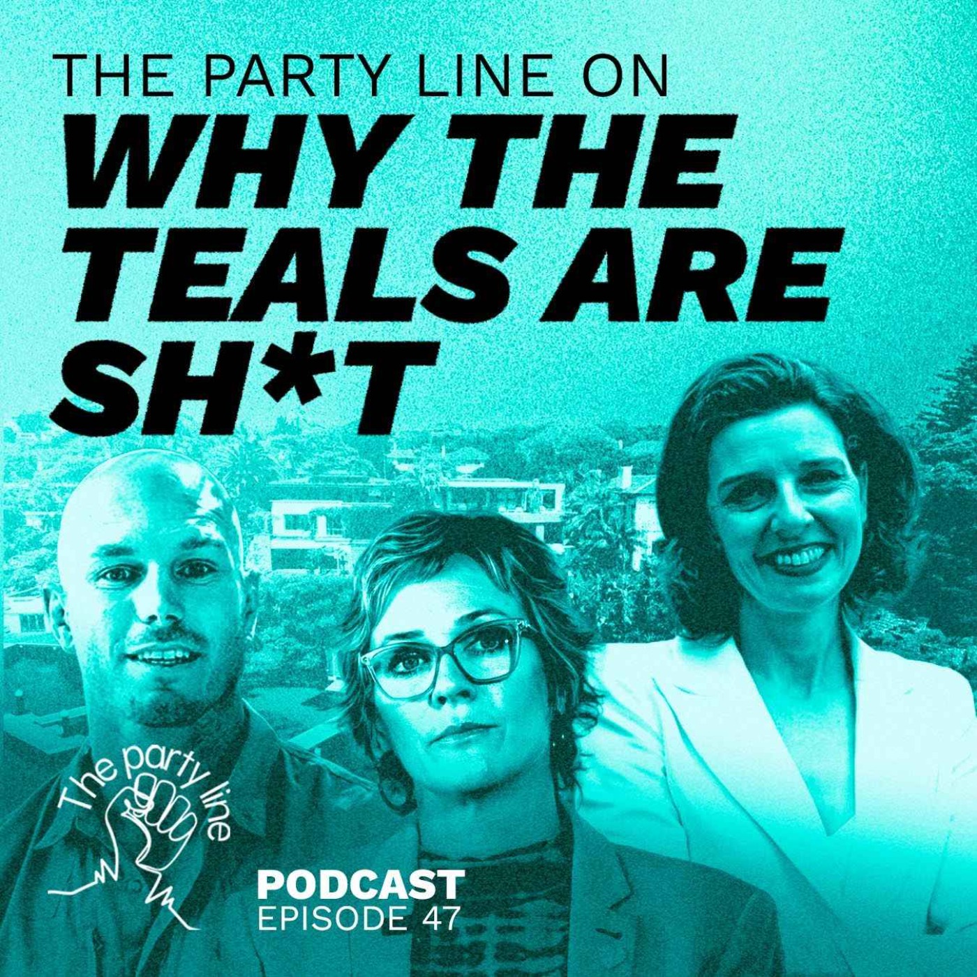 The Party Line on why the Teals are trash episode artwork
