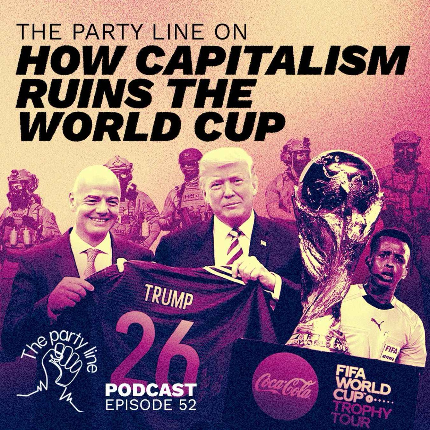 The Party Line on how Capitalism Ruins the World Cup episode artwork