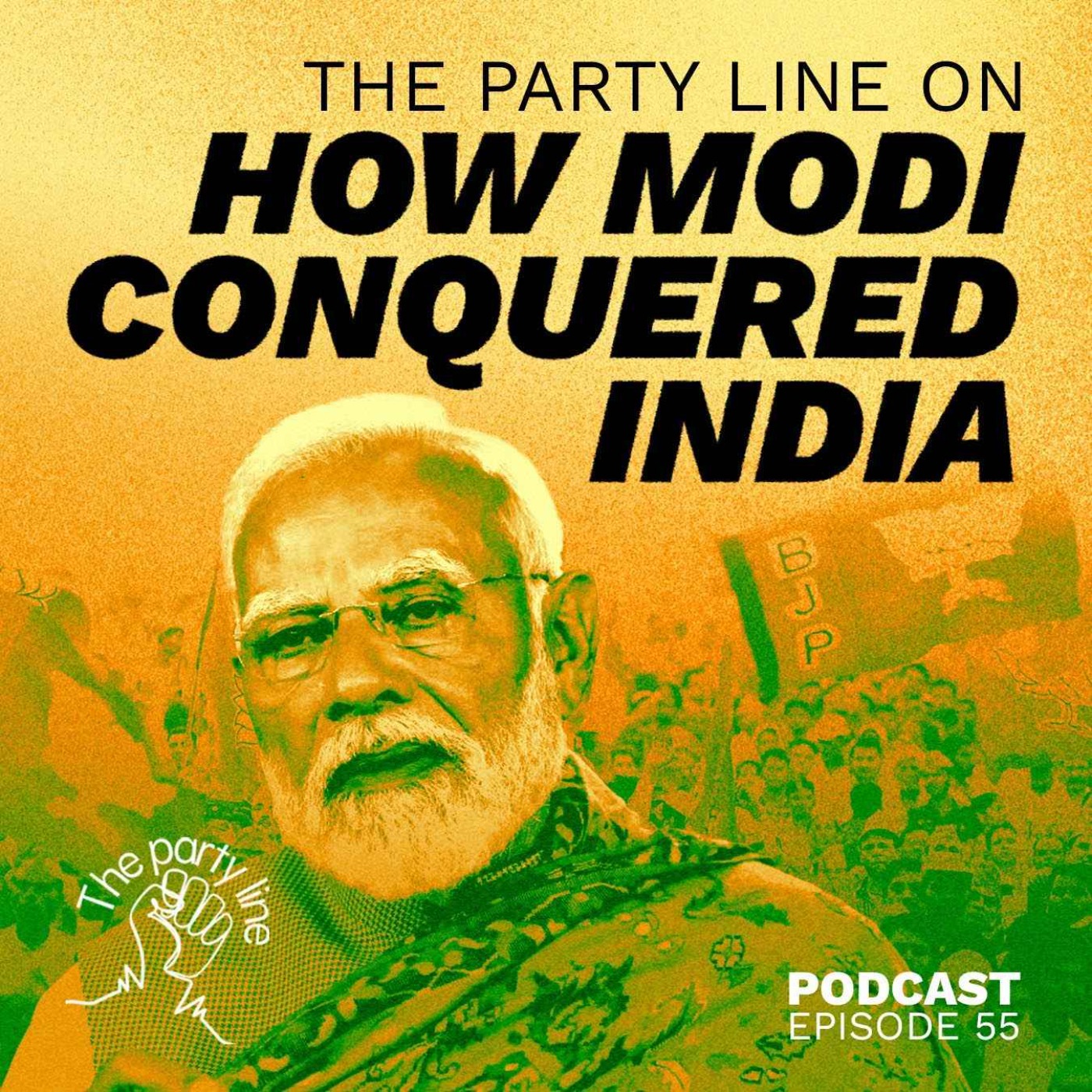 The Party Line on how Modi conquered India episode artwork