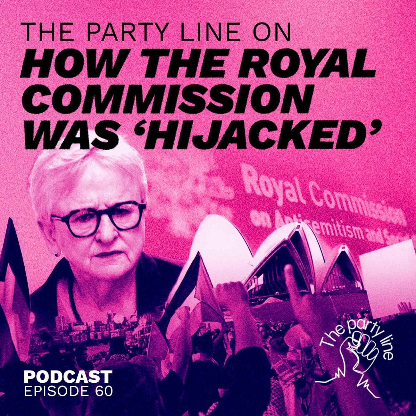 The Party Line on how the Royal Commission was Hijacked episode artwork