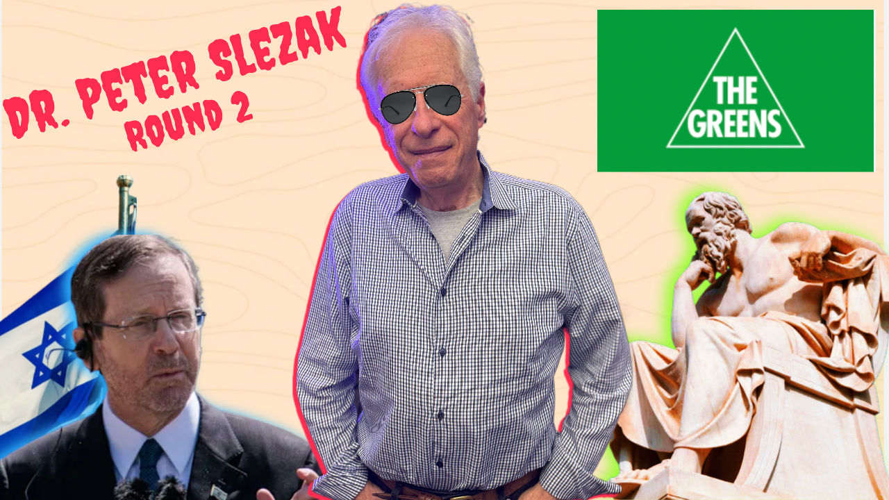 445. Greens, Herzog Visit and Socrates - Dr. Selzak