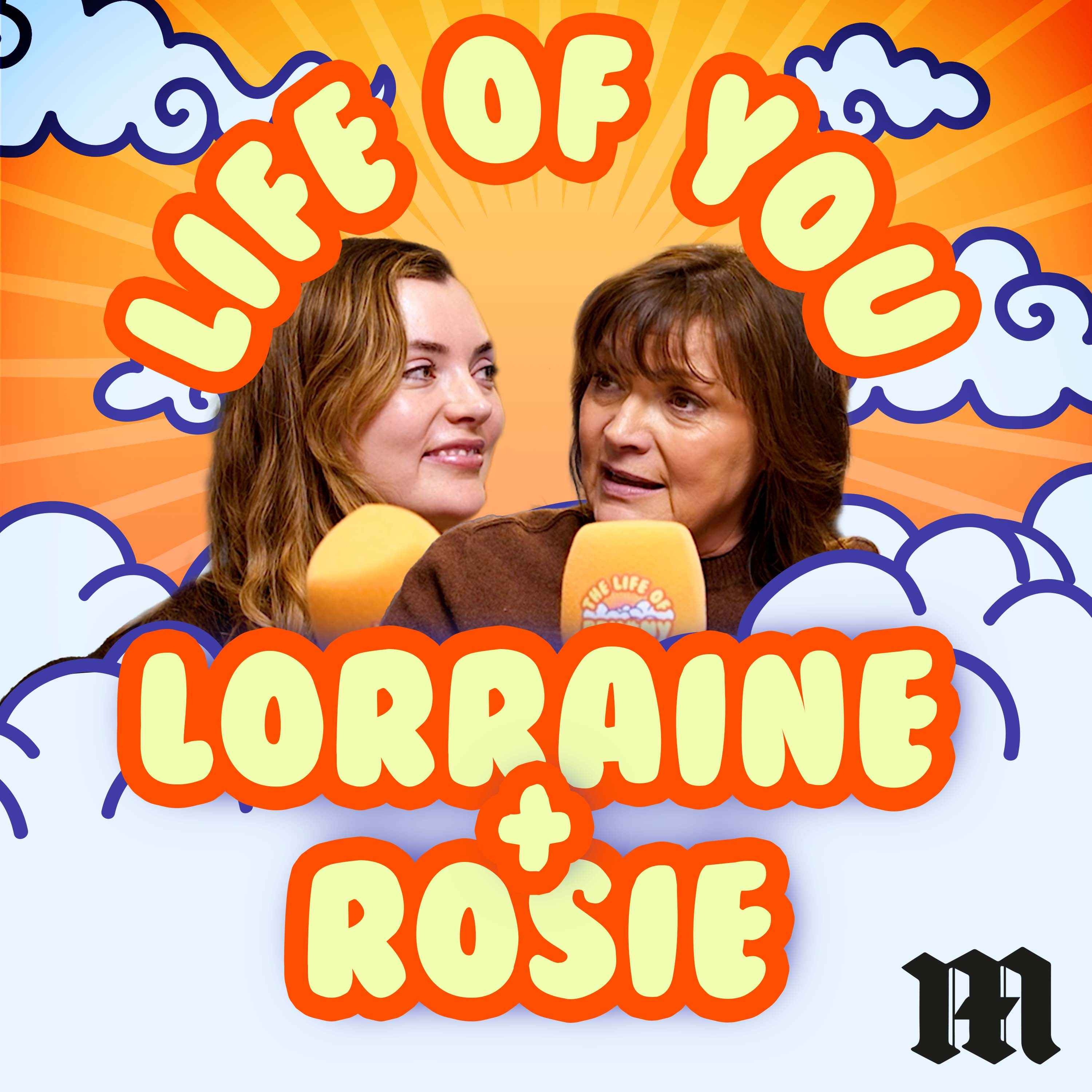 The Life of You – Lorraine Kelly & Rosie Kelly Smith on Other Mums, Baby Naps and Bingeing ‘Below Deck’ episode artwork