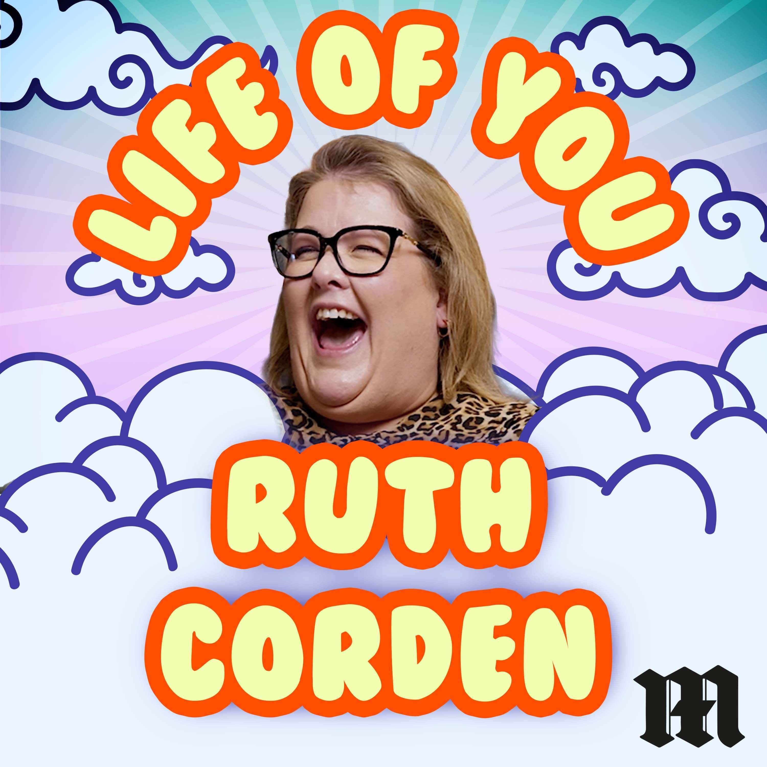 The Life of You – Ruth Corden on Trash TV, Tough Workouts and Two Awesome Siblings episode artwork