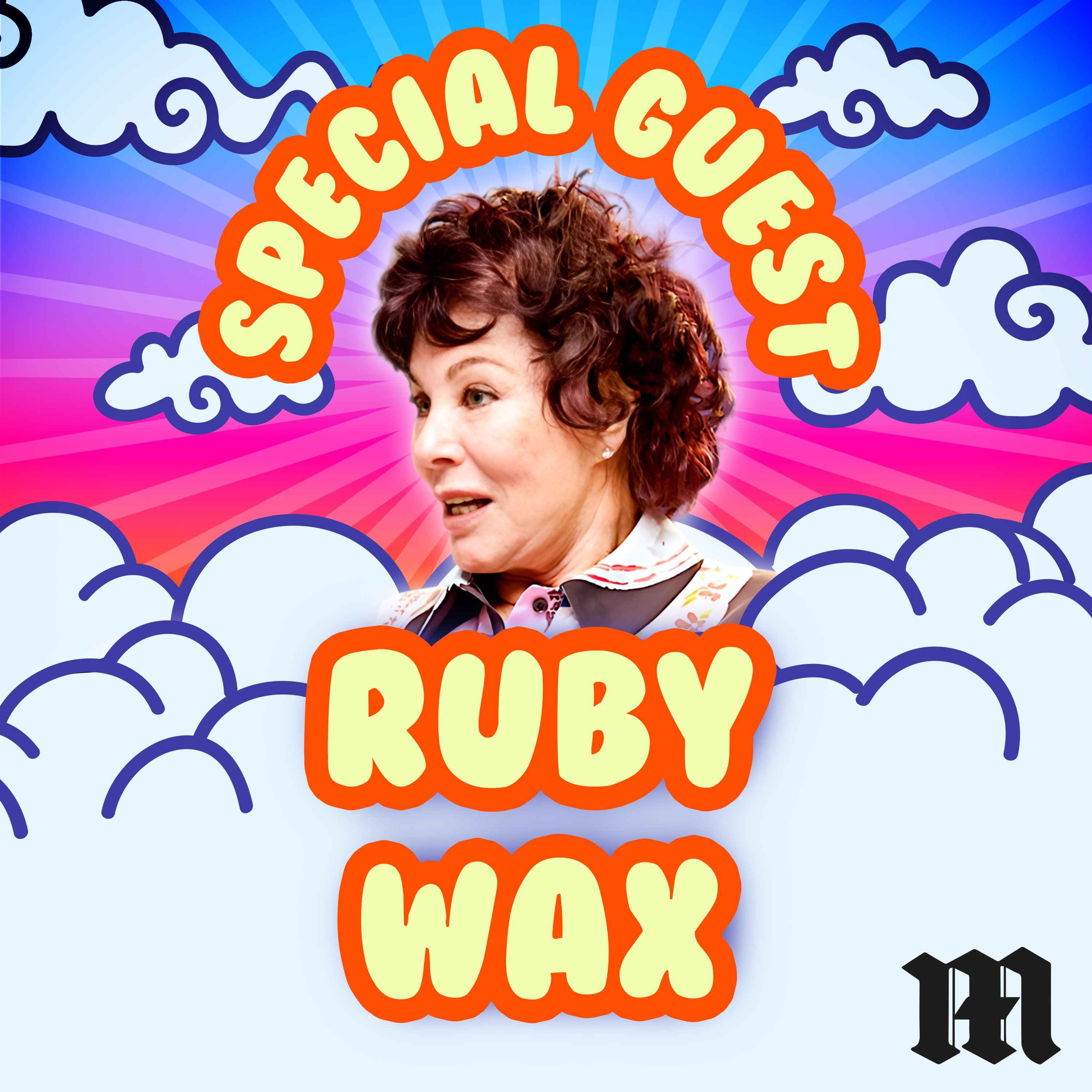 “Being Well Liked Is Like Heroin” – Ruby Wax on Fame, Interviewing Celebrities and Living with a Fragile Mind episode artwork