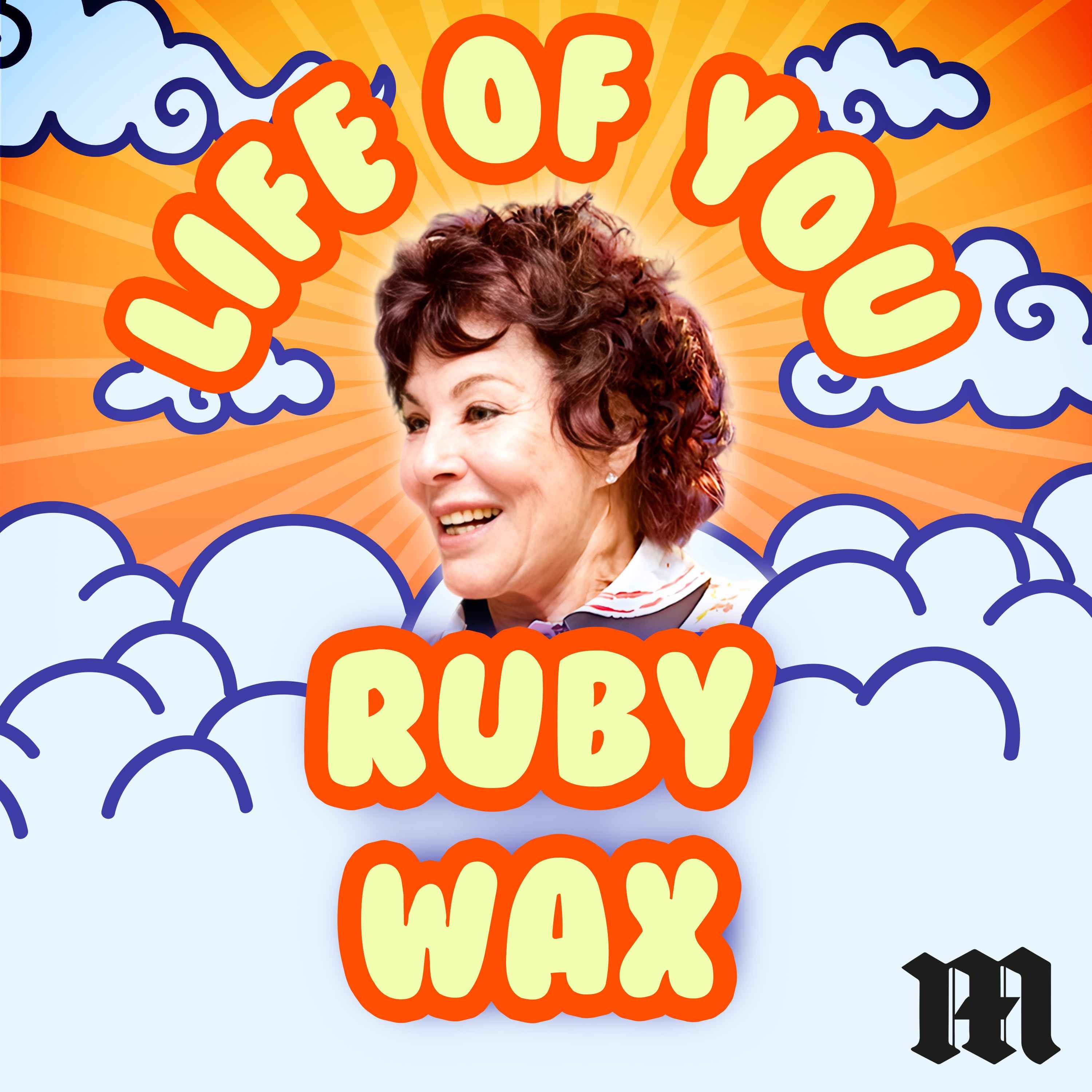 The Life of You – Ruby Wax on Medication, Meditation and More Time with Cats episode artwork