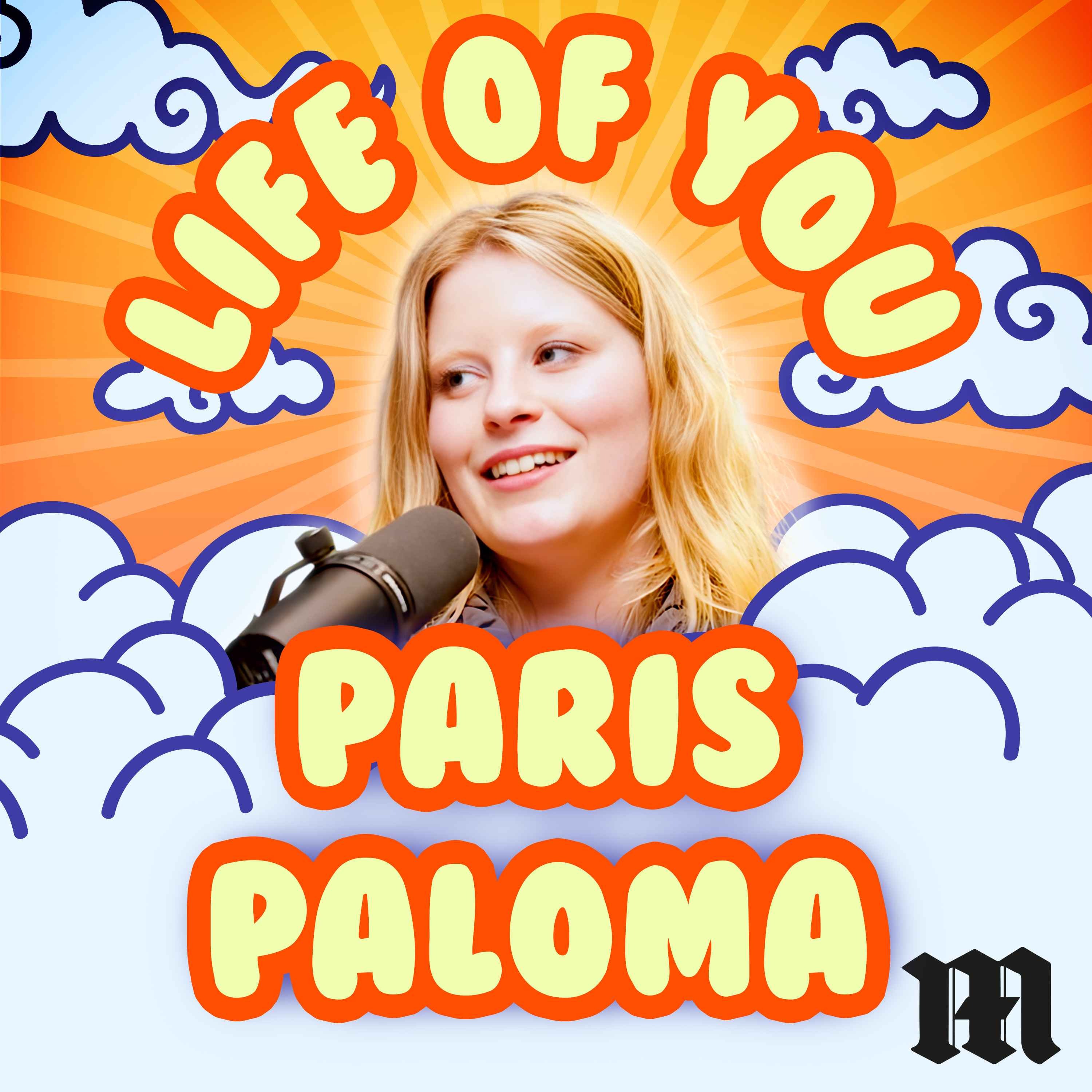 The Life of You – What Paris Paloma Needs to Protect Herself and Her Creativity
