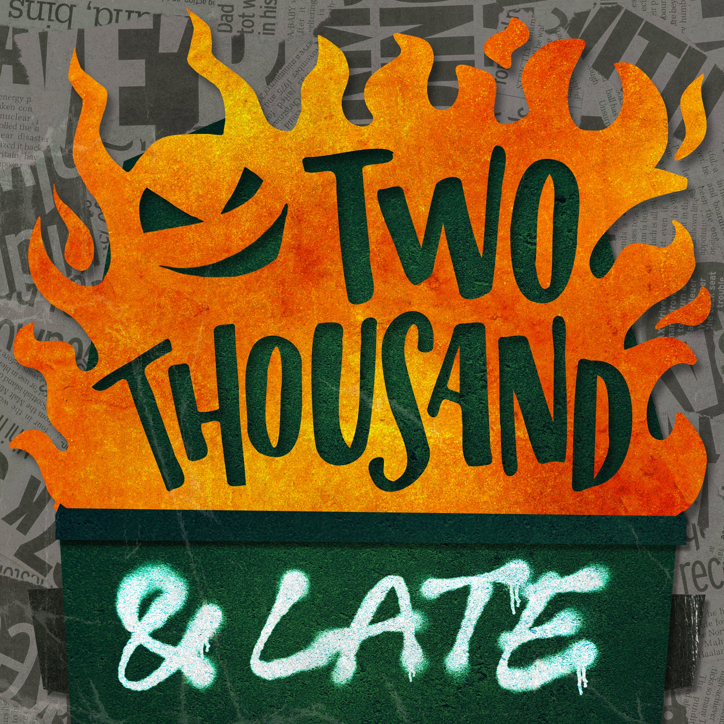 We Recommend: Two Thousand and Late