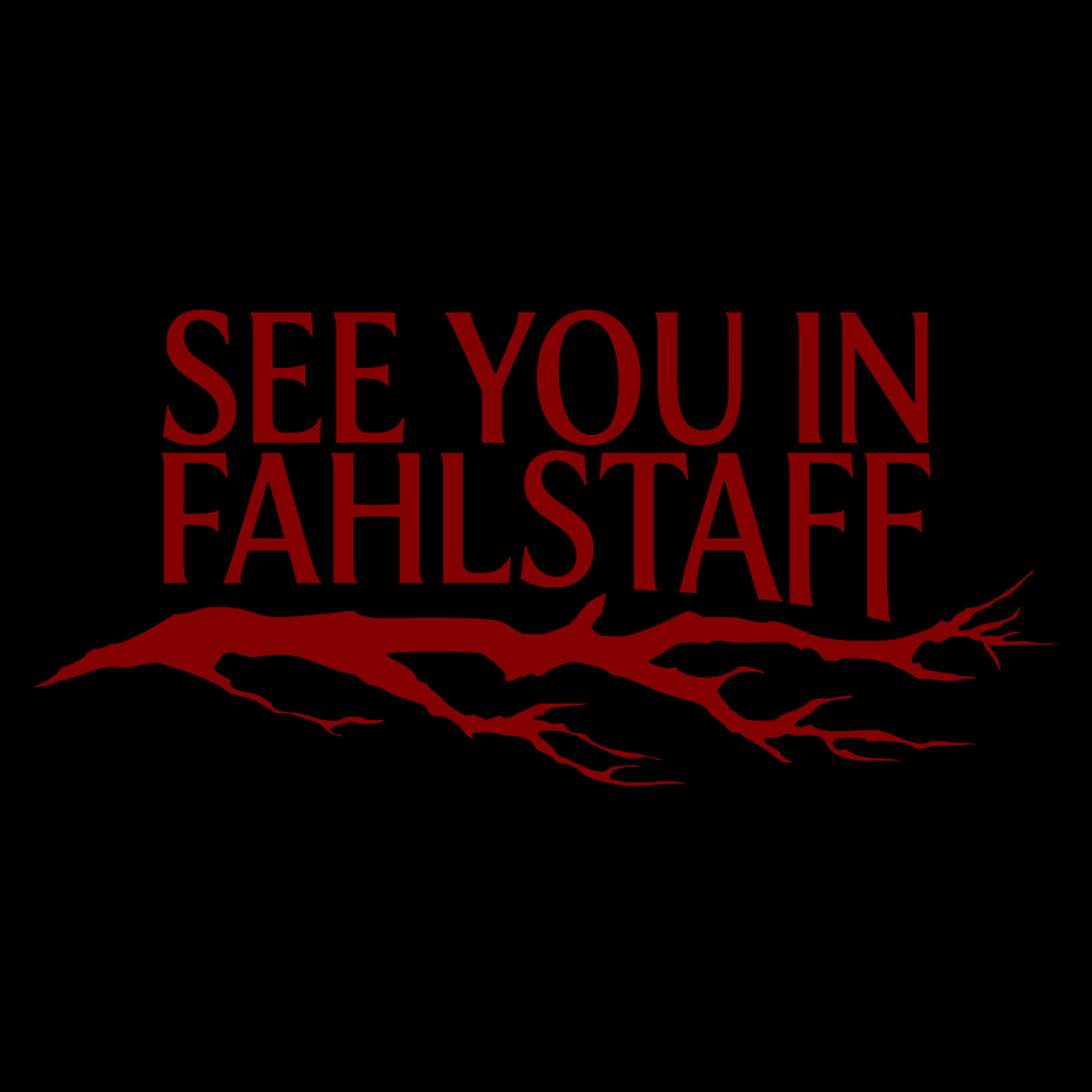 See You In Fahlstaff Announcement